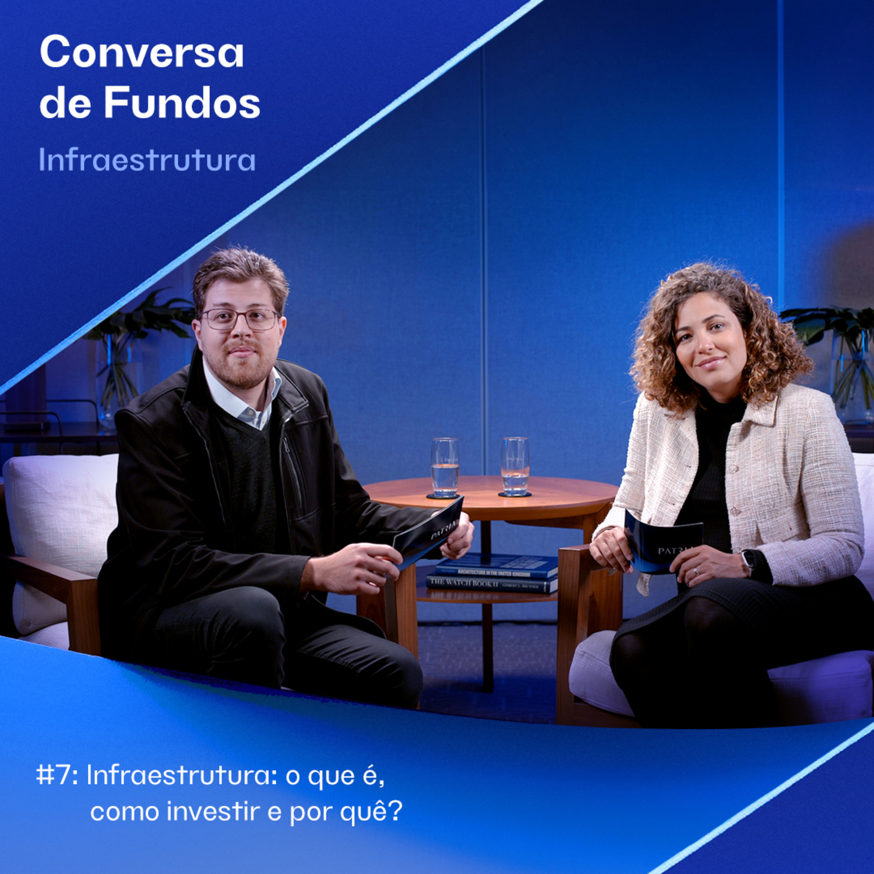 #7 – Infraestrutura: o que é, como investir e por quê? 