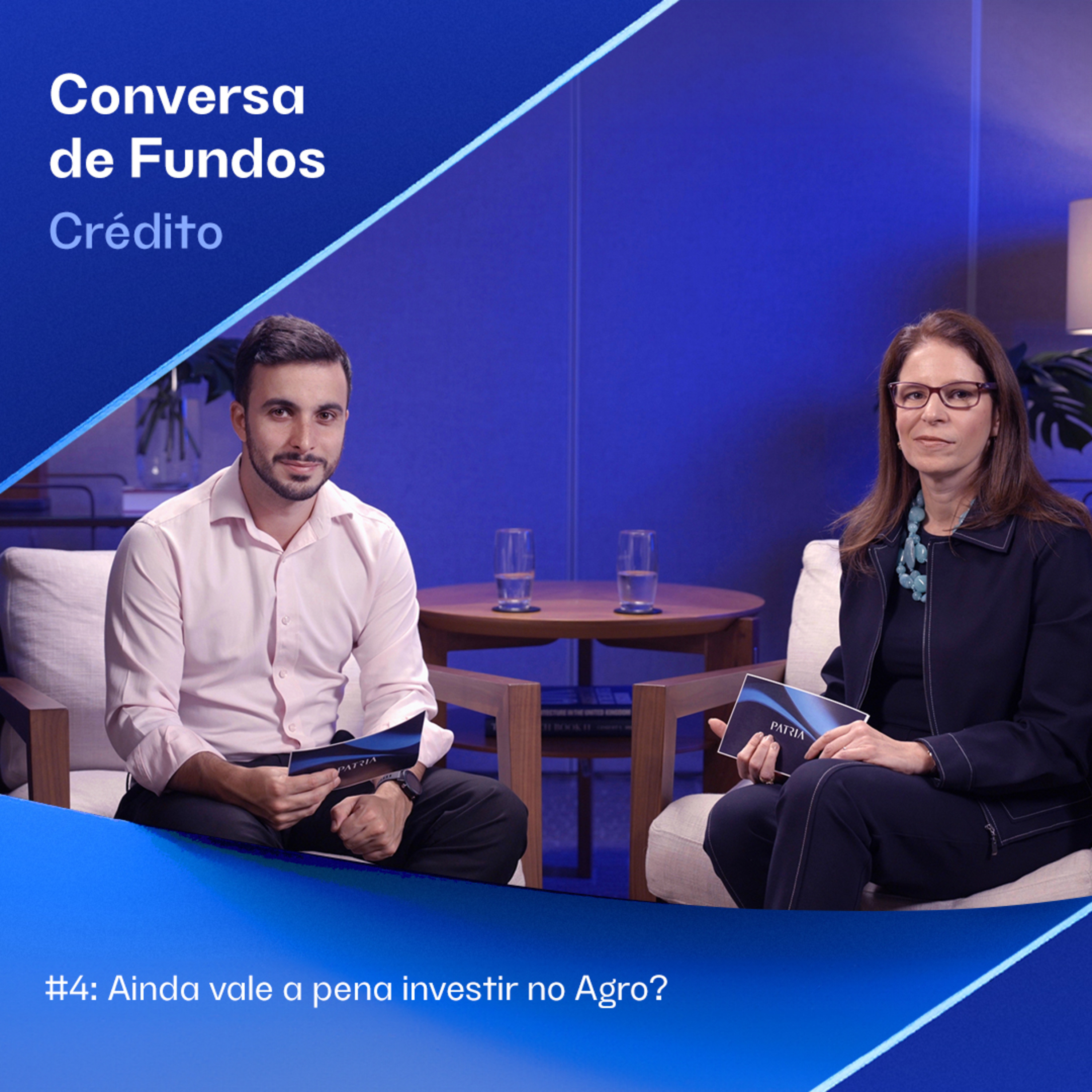#4 – Ainda vale a pena investir no Agro? 
