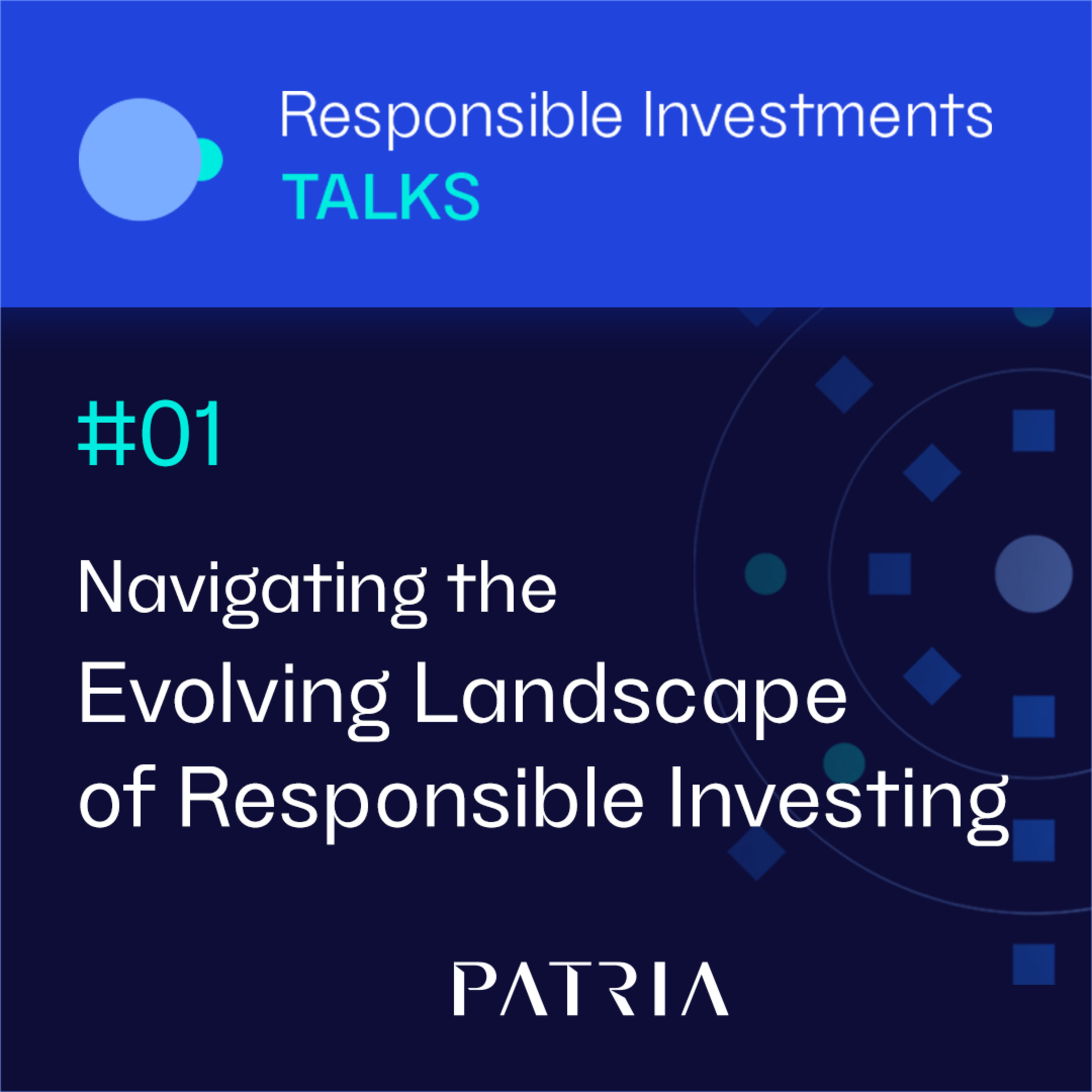 Responsible Investments Talks #1 | Navigating the Evolving Landscape of Responsible Investing episode artwork
