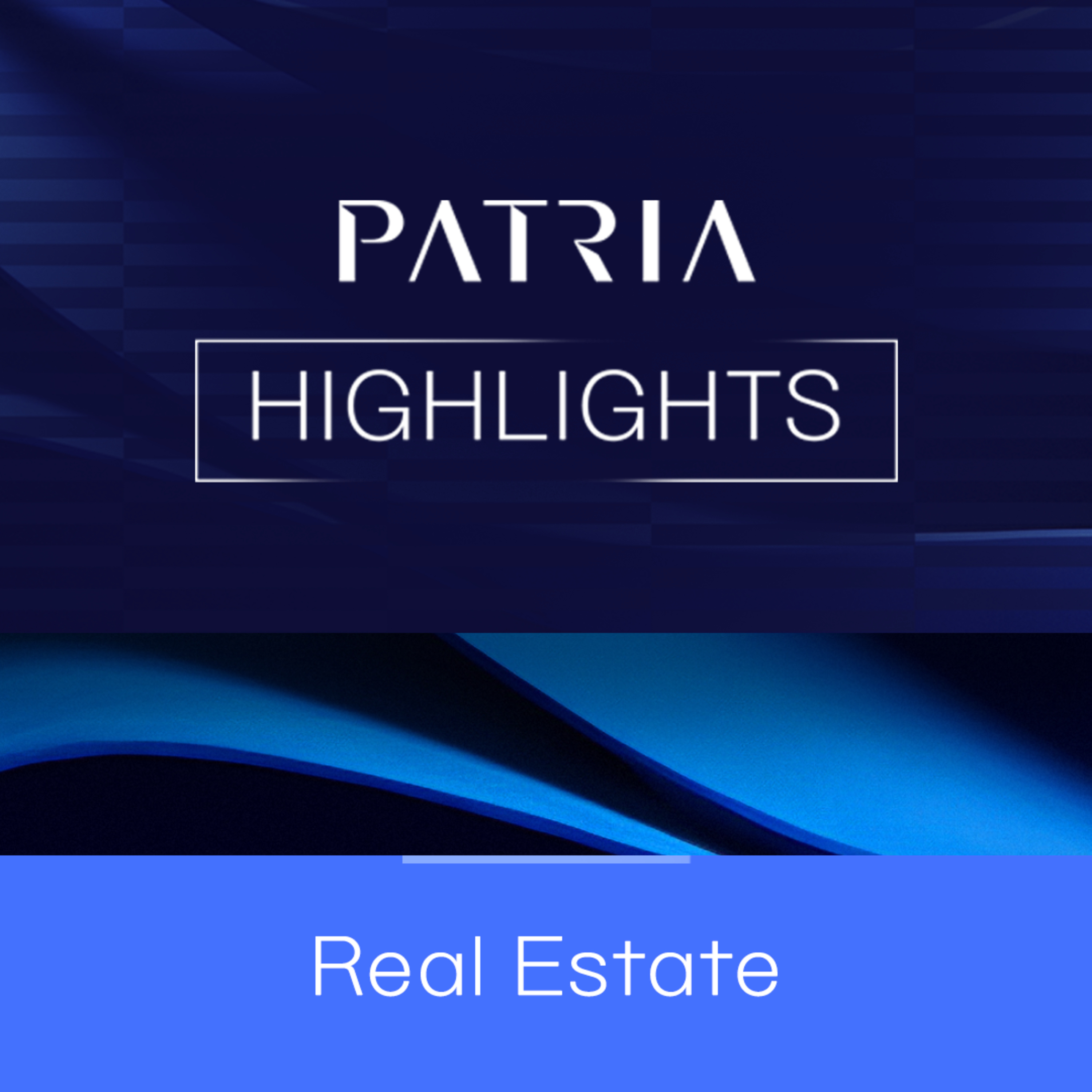 Patria Highlights | Real Estate | Atualizações do mercado episode artwork