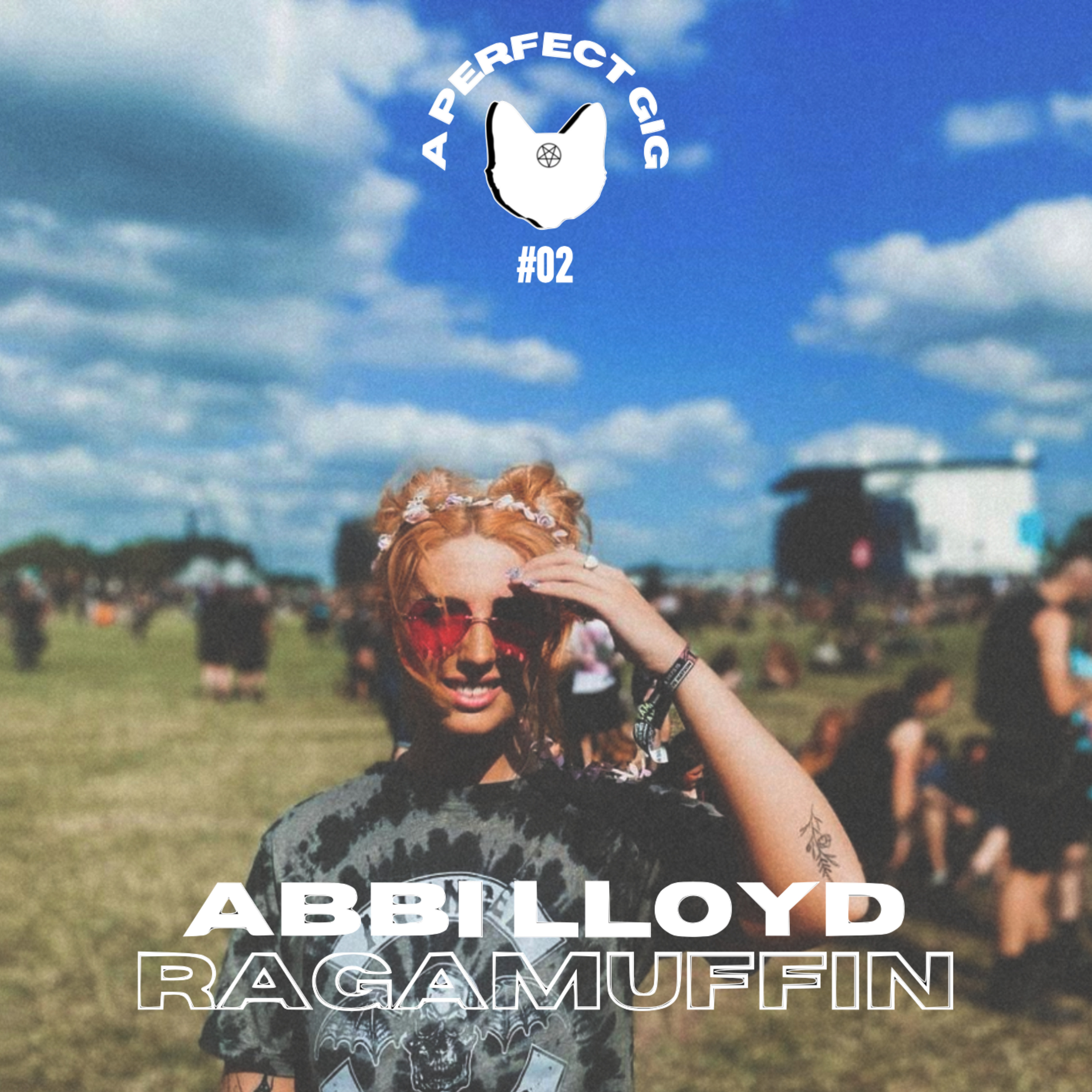 A PERFECT GIG #2 | Abbi Lloyd (Ragamuffin) episode artwork