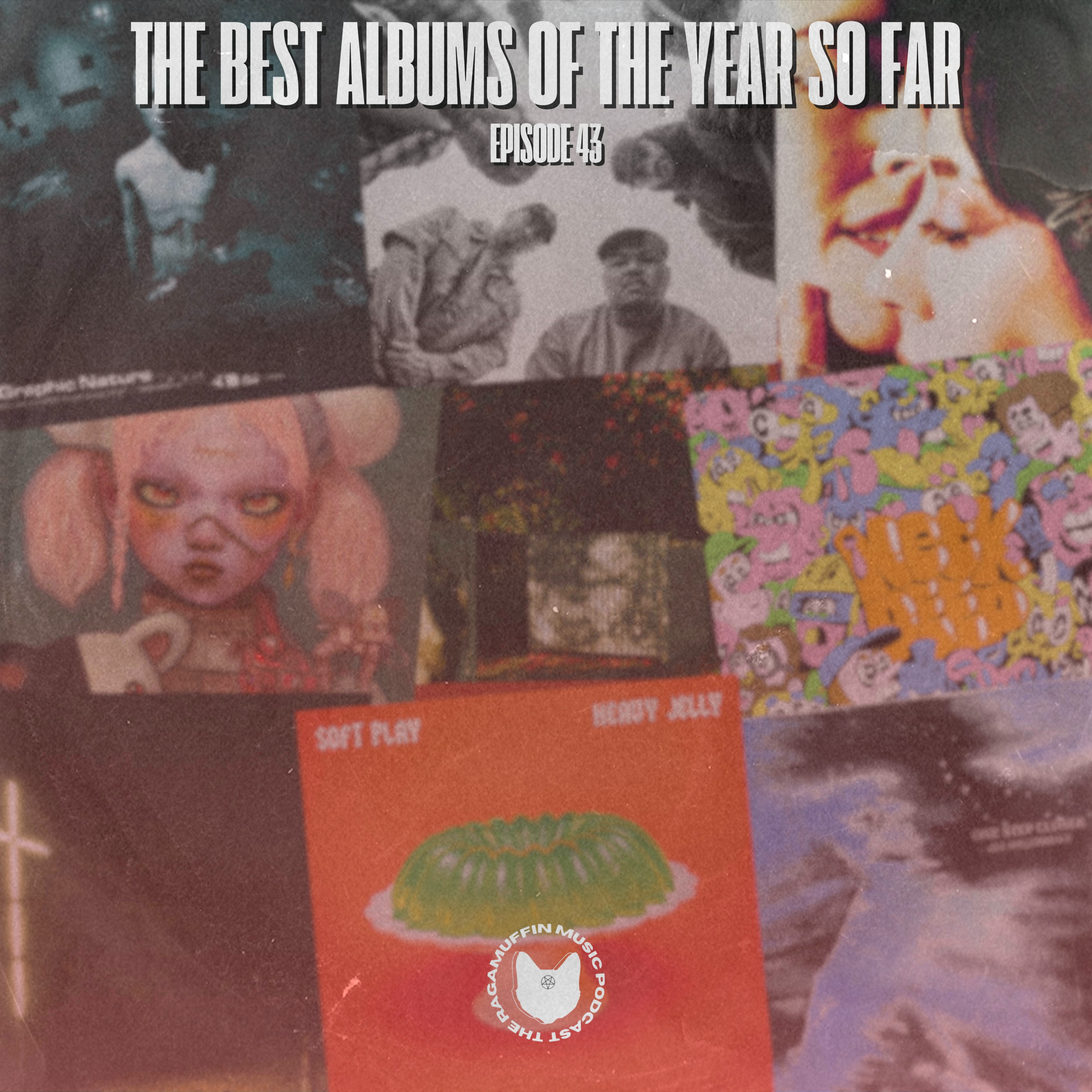 43 | The Best Albums of the Year So Far episode artwork