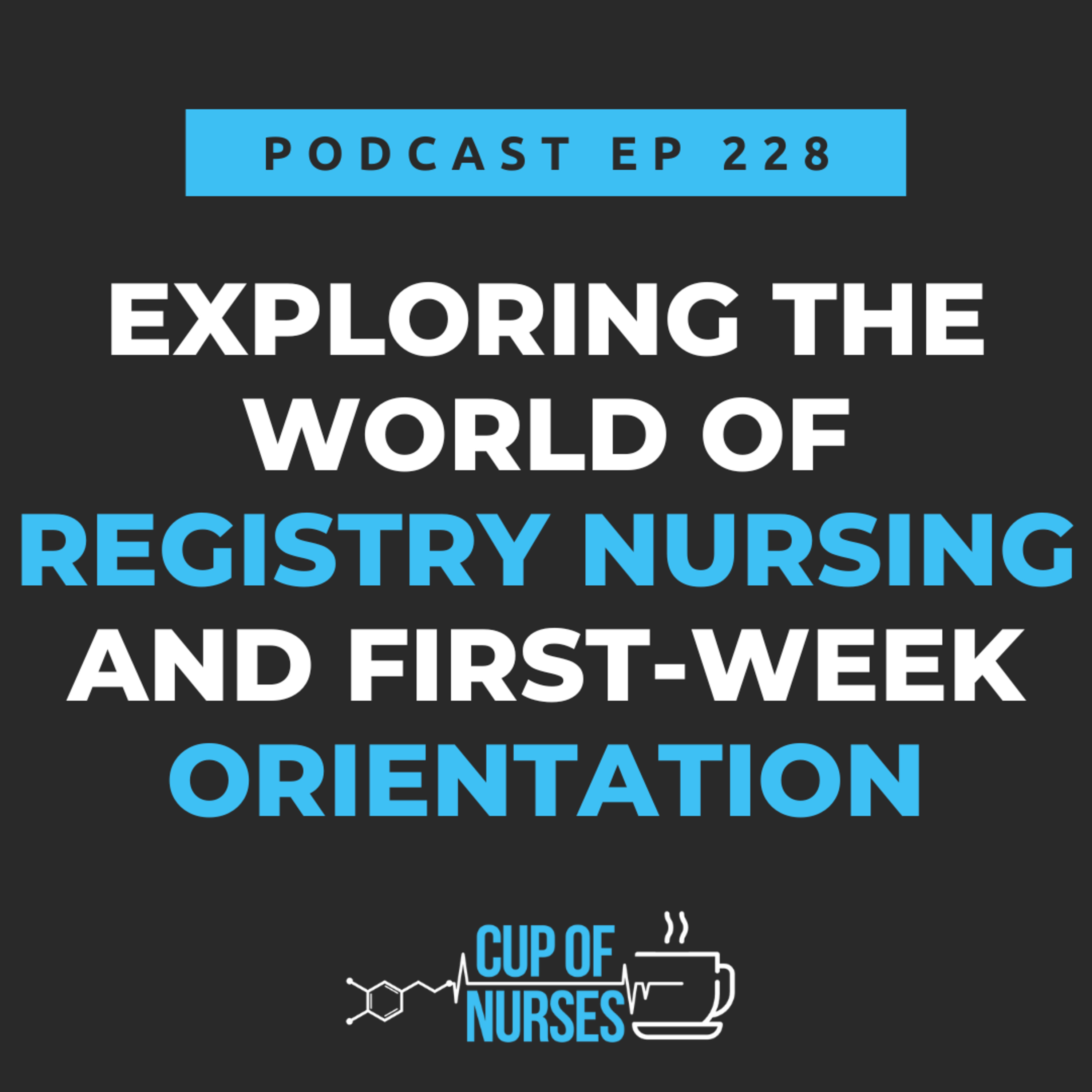 EP 228: Exploring the World of Registry and PRN Nursing: Flexibility, Pay, and Considerations