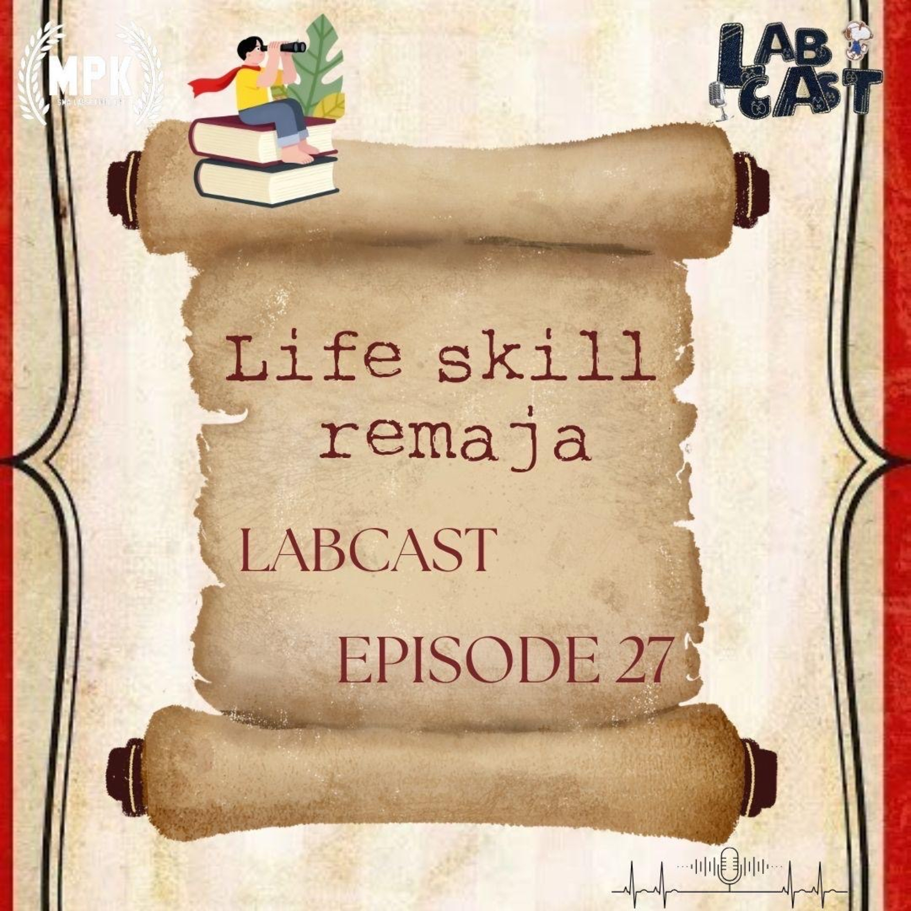Episode 27: Life Skill Remaja episode artwork