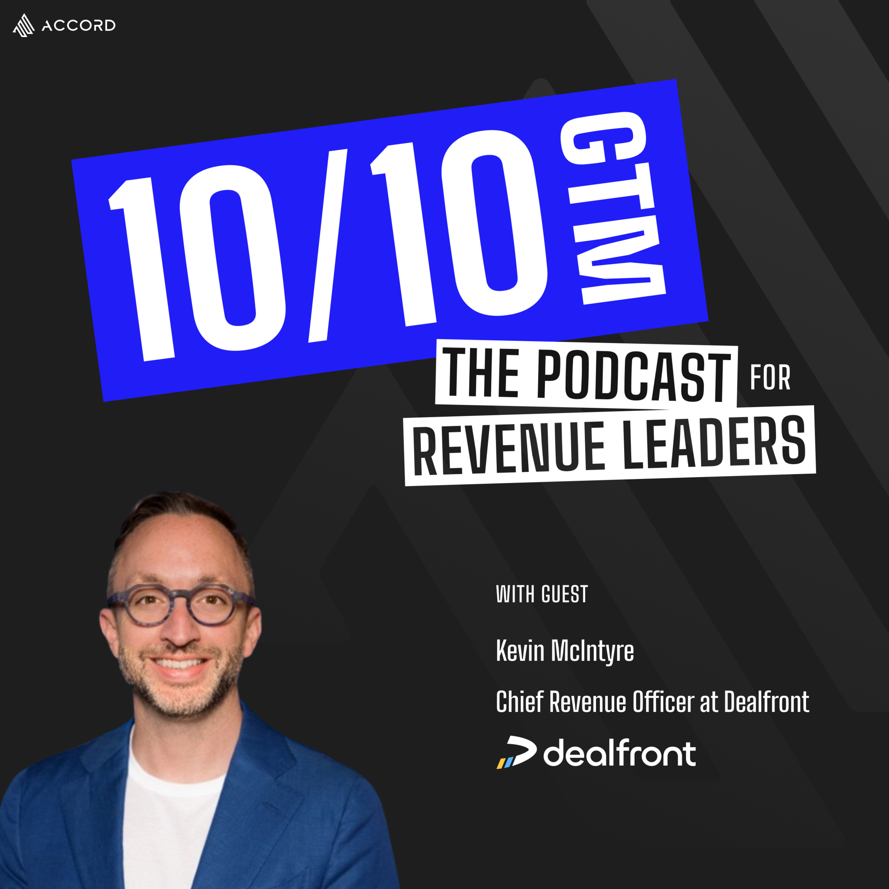 The Unconventional Rise to CRO with Kevin McIntyre, Chief Revenue Officer at Dealfront