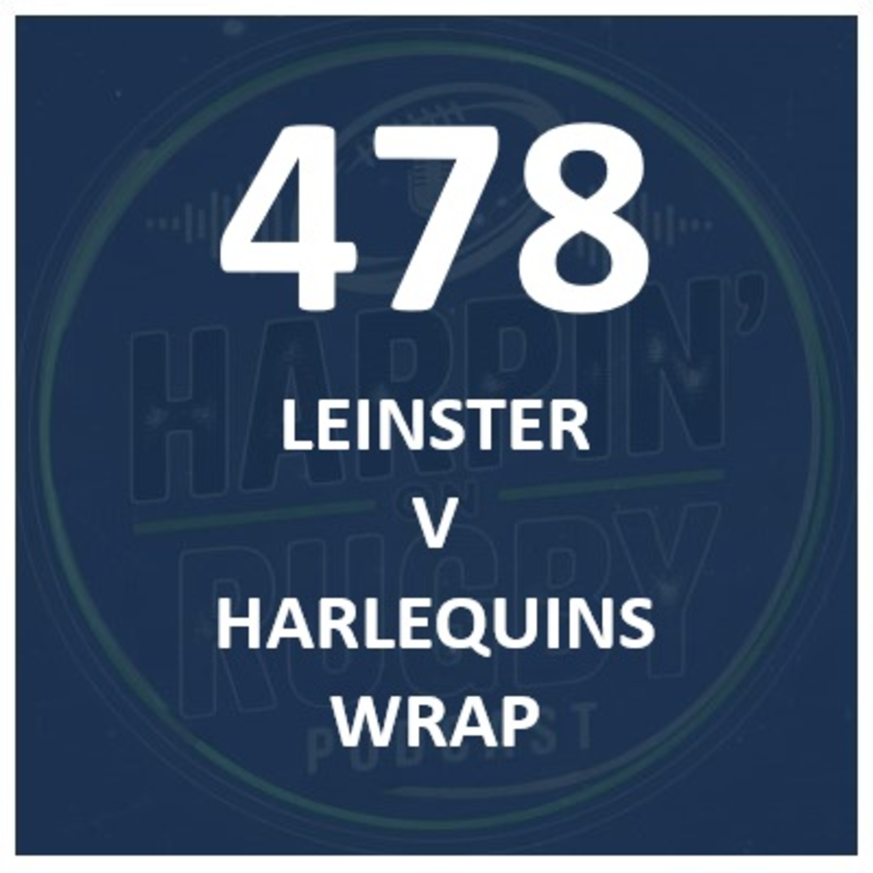 478 : Leinster v Harlequins wrap