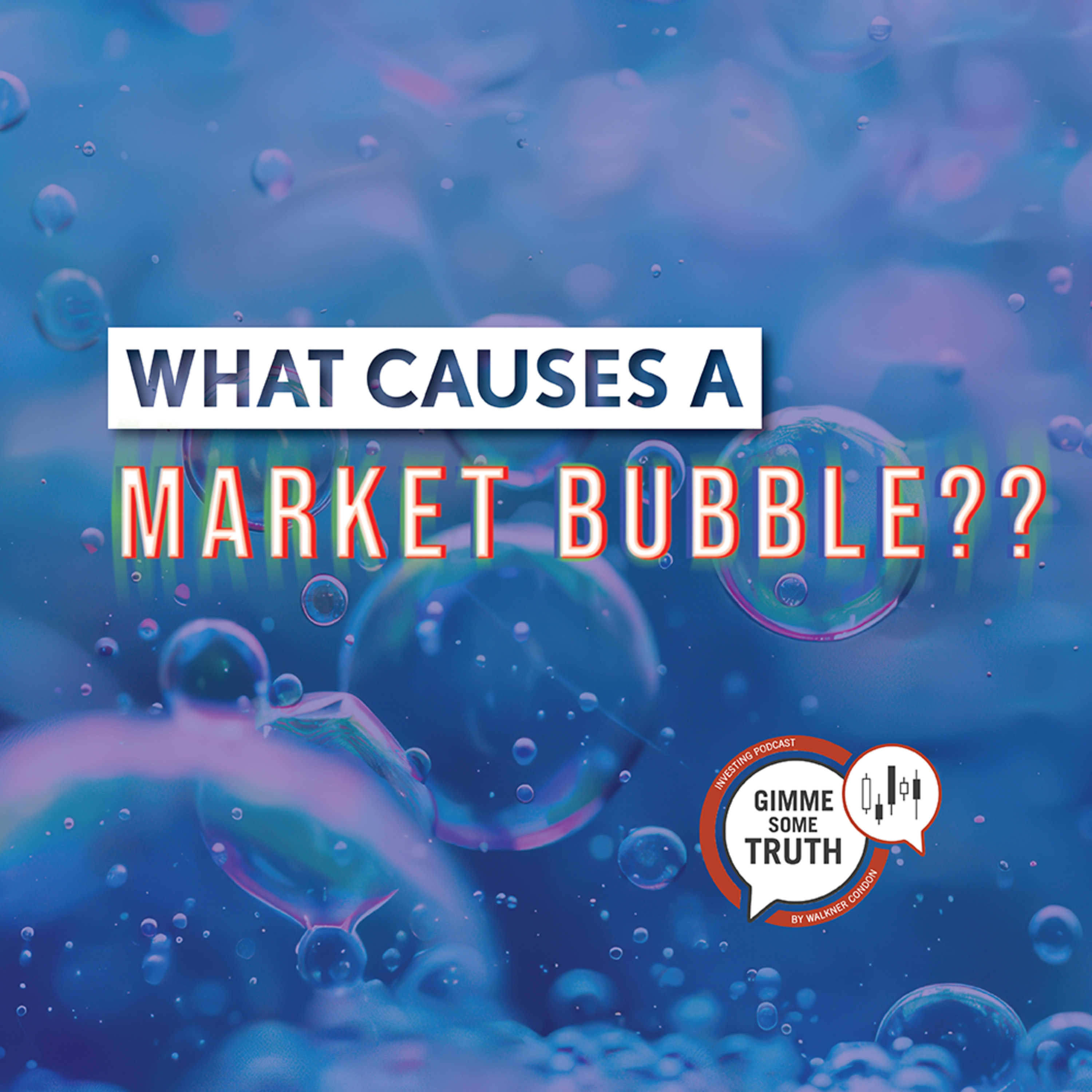 What Causes a Market Bubble? Psychology, FOMO & High Valuations episode artwork