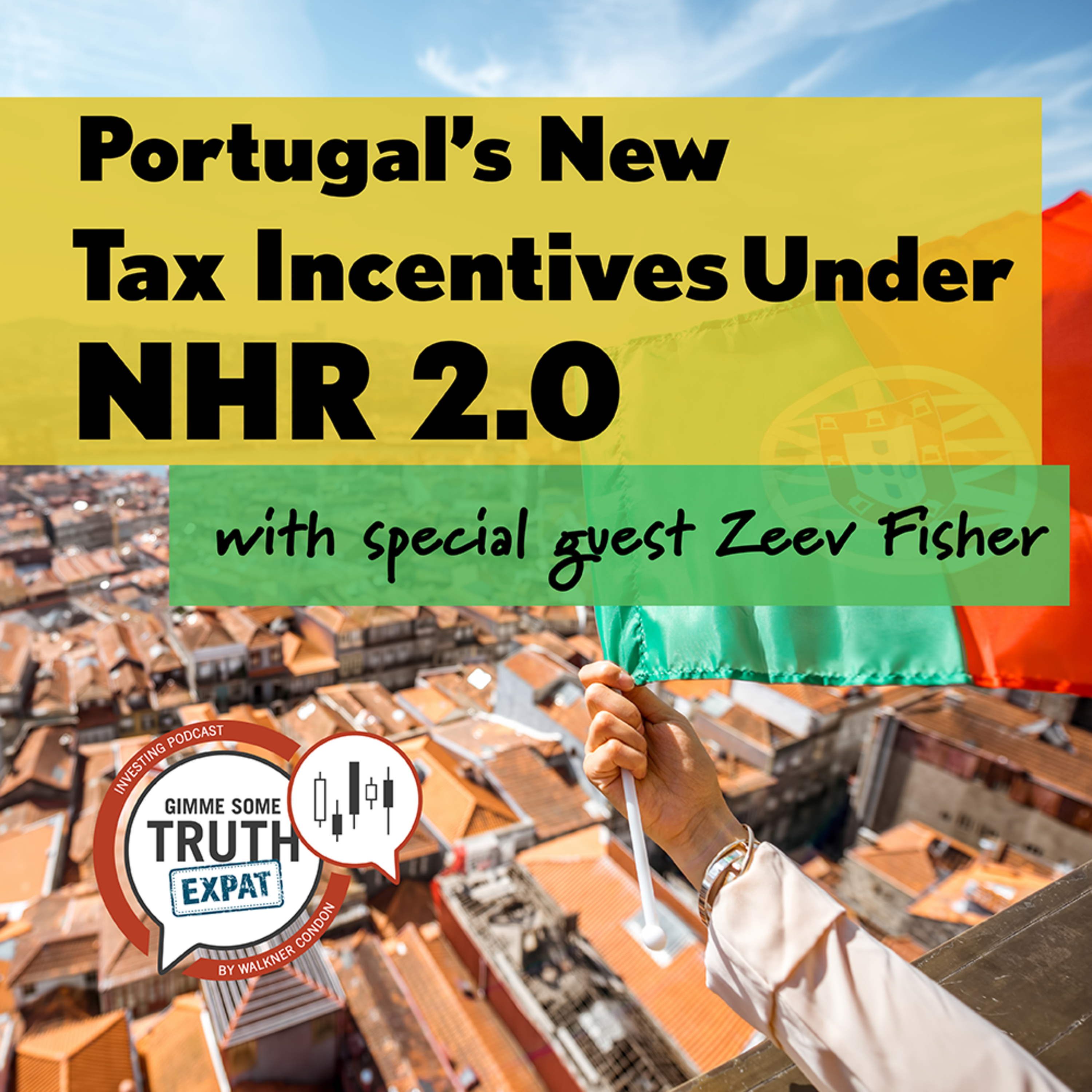 Portugal's New Tax Incentives Under NHR 2.0: A Targeted Refresh, with Fresh Portugal's Zeev Fisher episode artwork