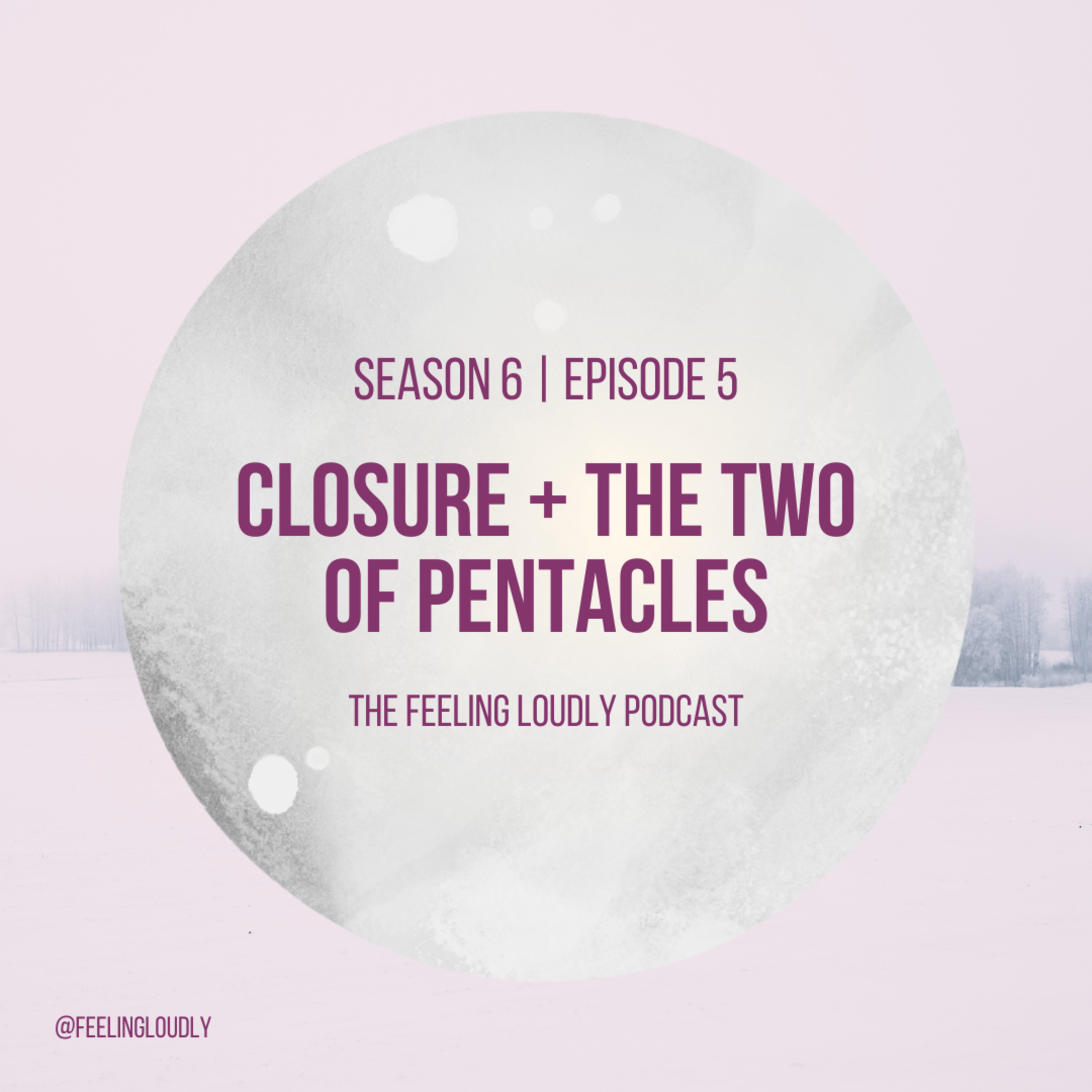 Two of Pentacles + Closure episode artwork