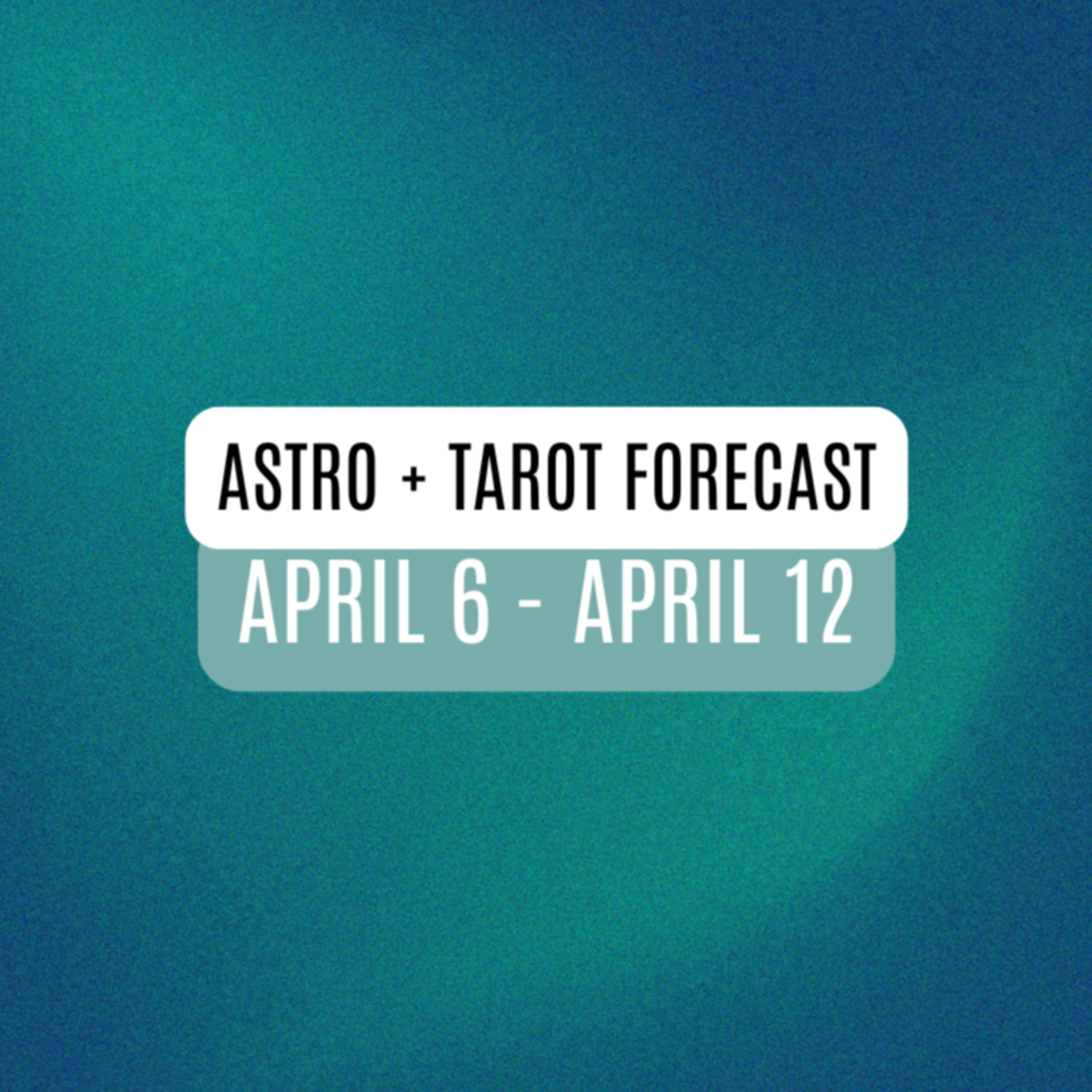 April 6 - April 12: Mercury & Venus Station Direct + Full Moon in Libra