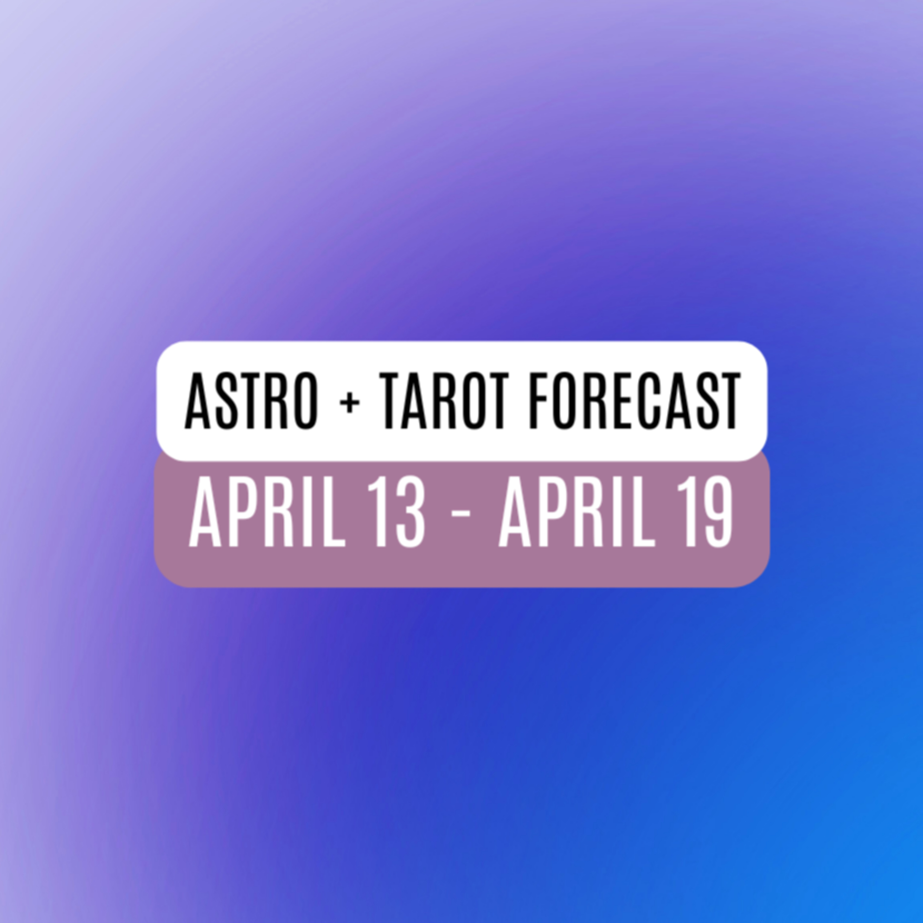 April 13 - April 19: Mercury enters Aries, Mars enters Leo & Taurus season begins episode artwork