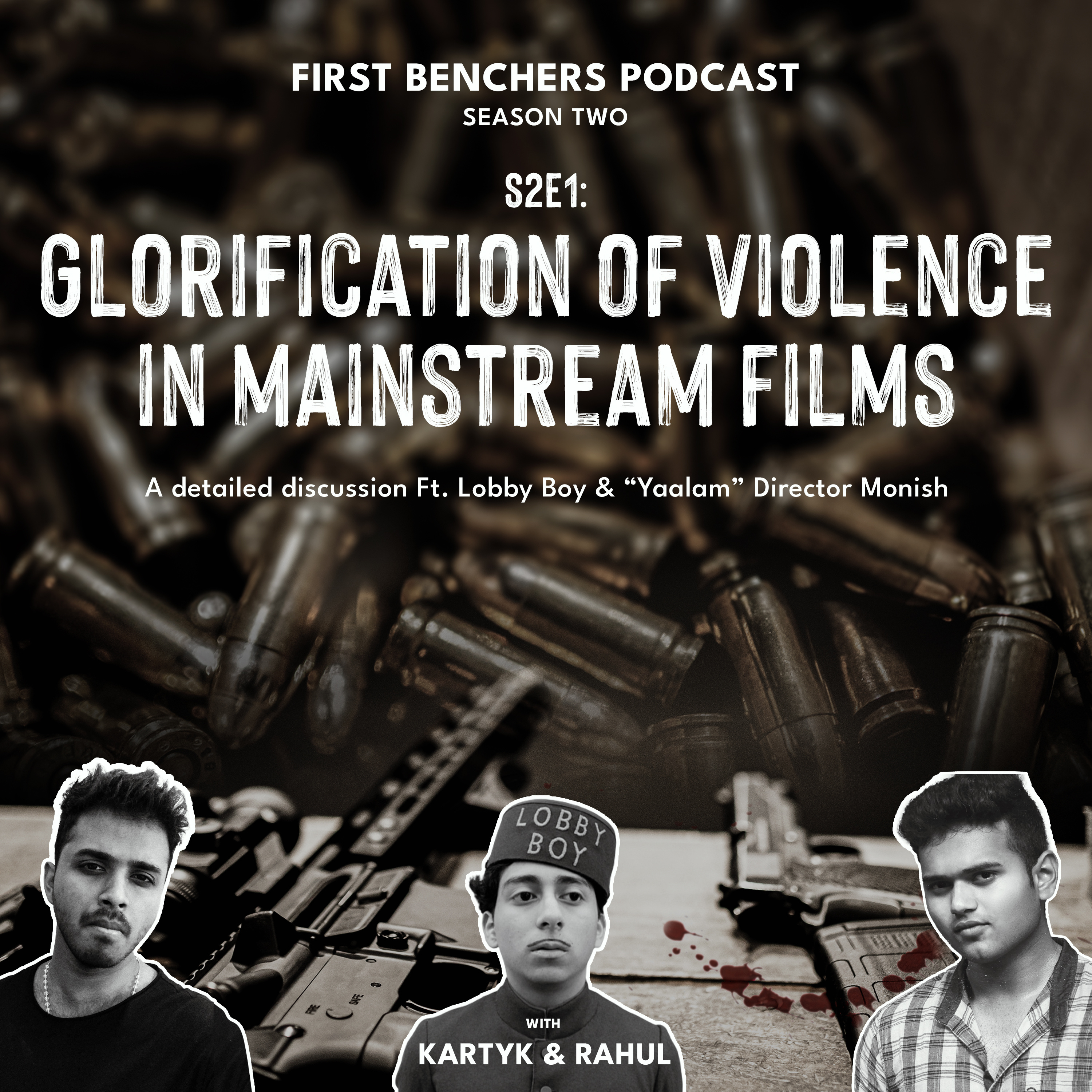 S2E1: Glorification of Violence in mainstream films - A detailed discussion Ft. Lobby Boy & "Yaalam" Director Monish. episode artwork