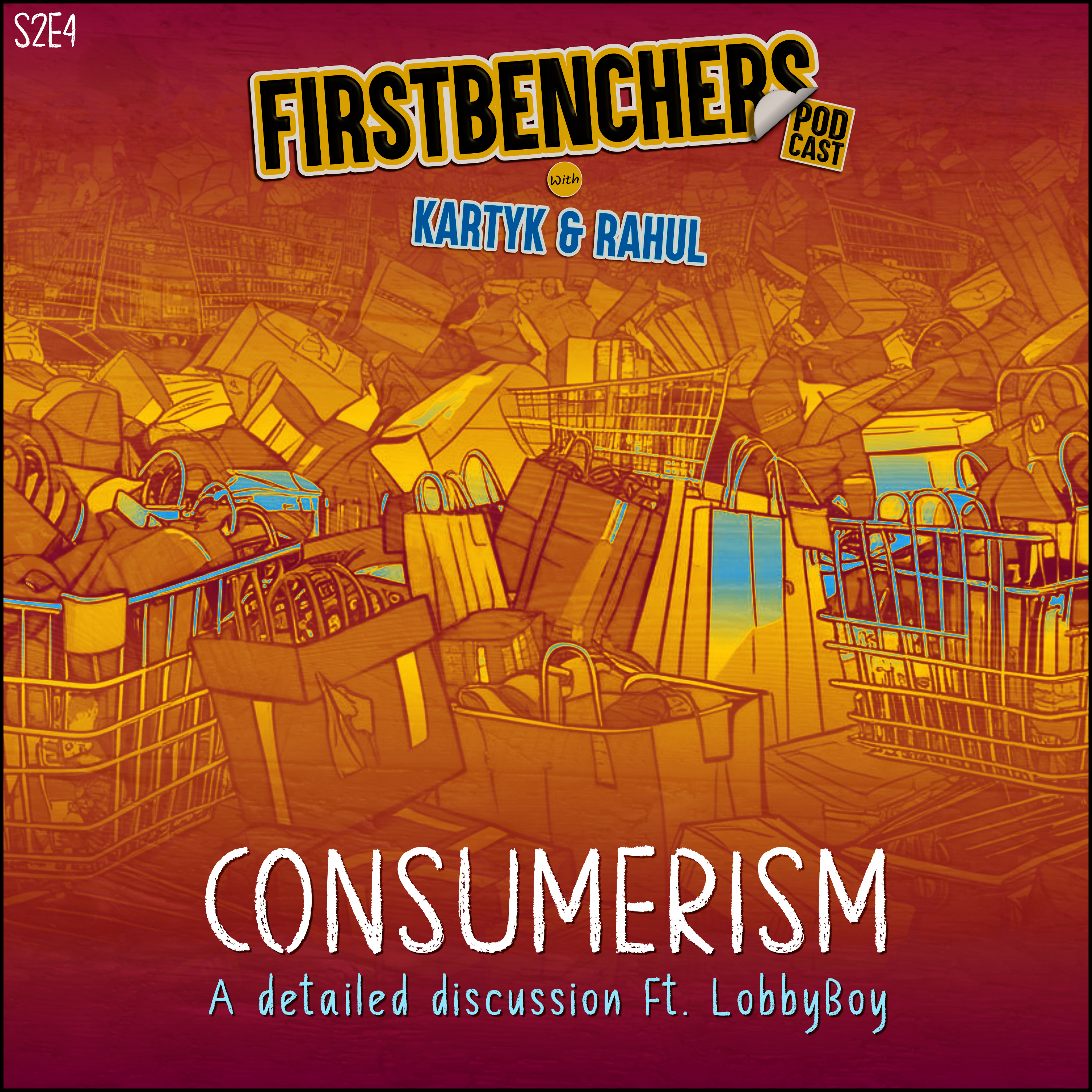 S2E4: Consumerism - A detailed discussion Ft. Lobby Boy episode artwork