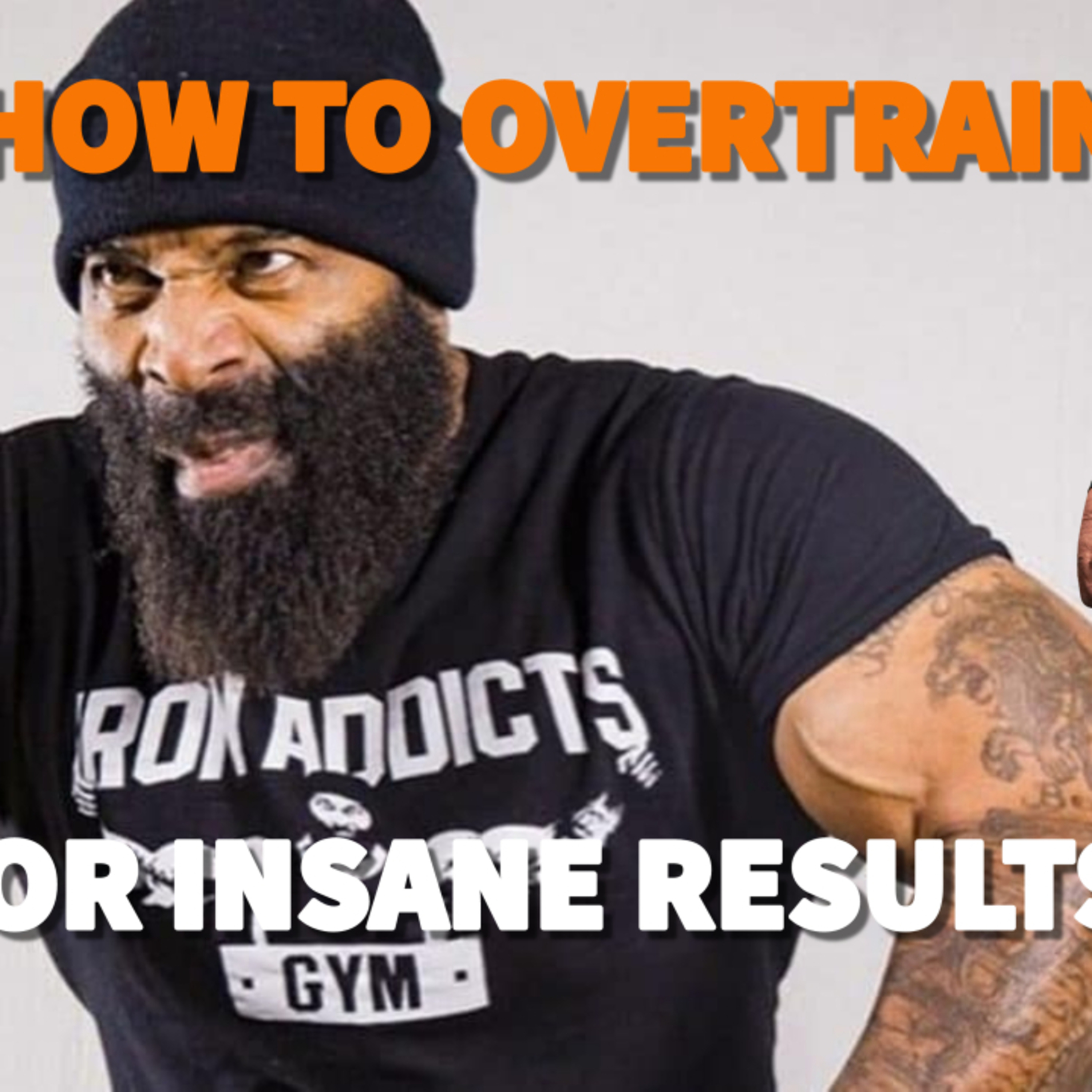 How to Overtrain for INSANE Results!