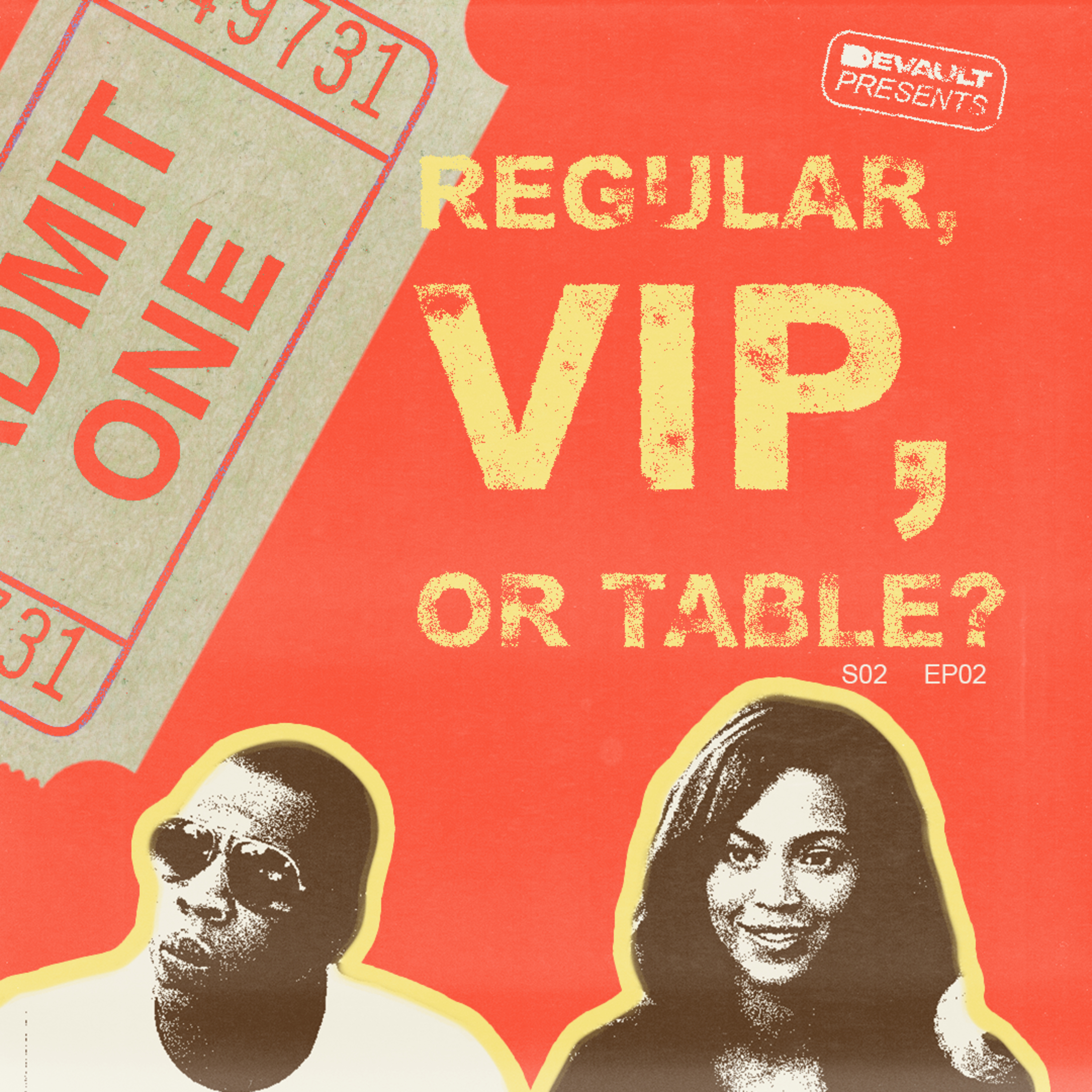 DeVault Presents: Regular, VIP or Table?