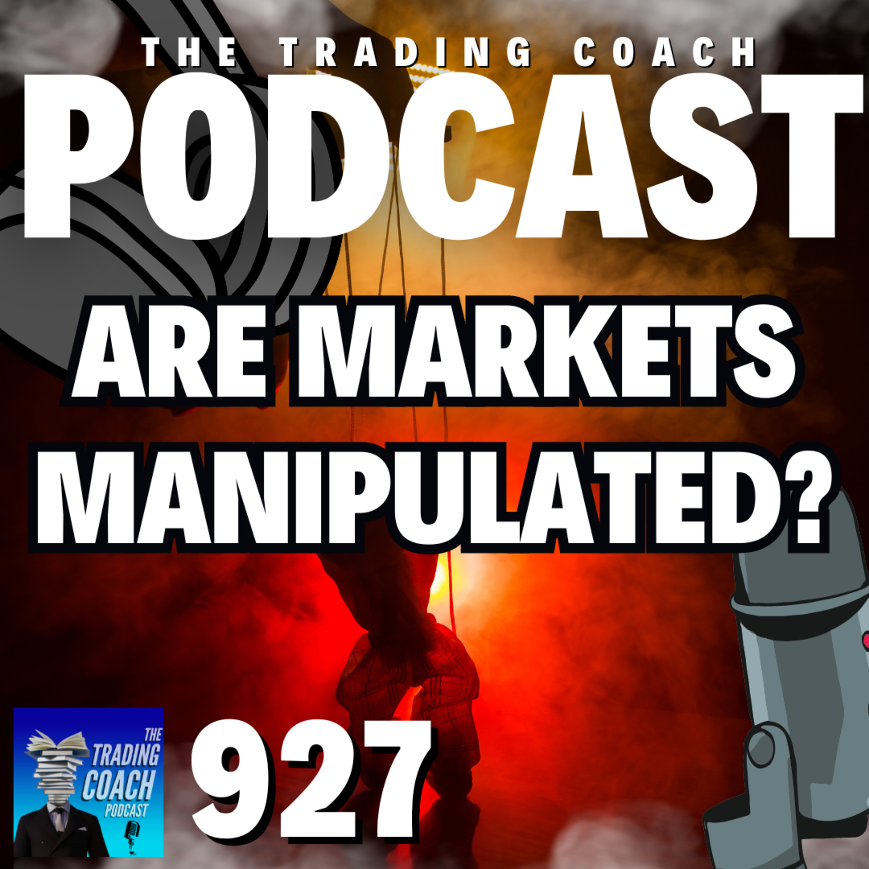 927 - This Is How They Manipulate Markets