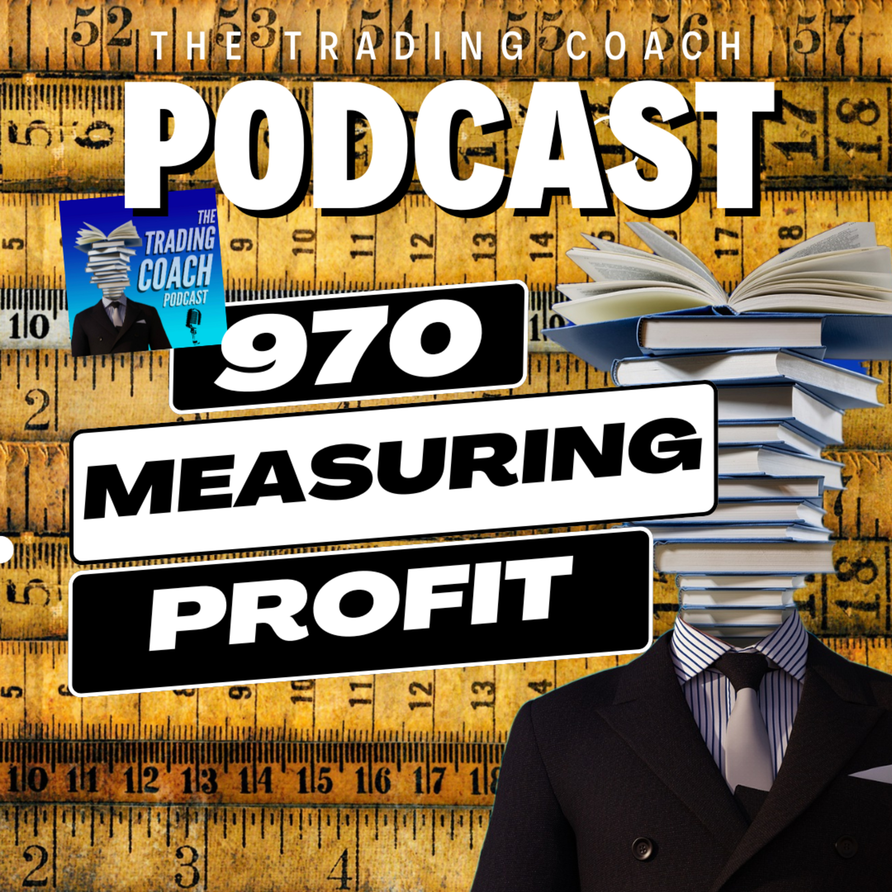 970 - Different Methods To Measure Your Profitability