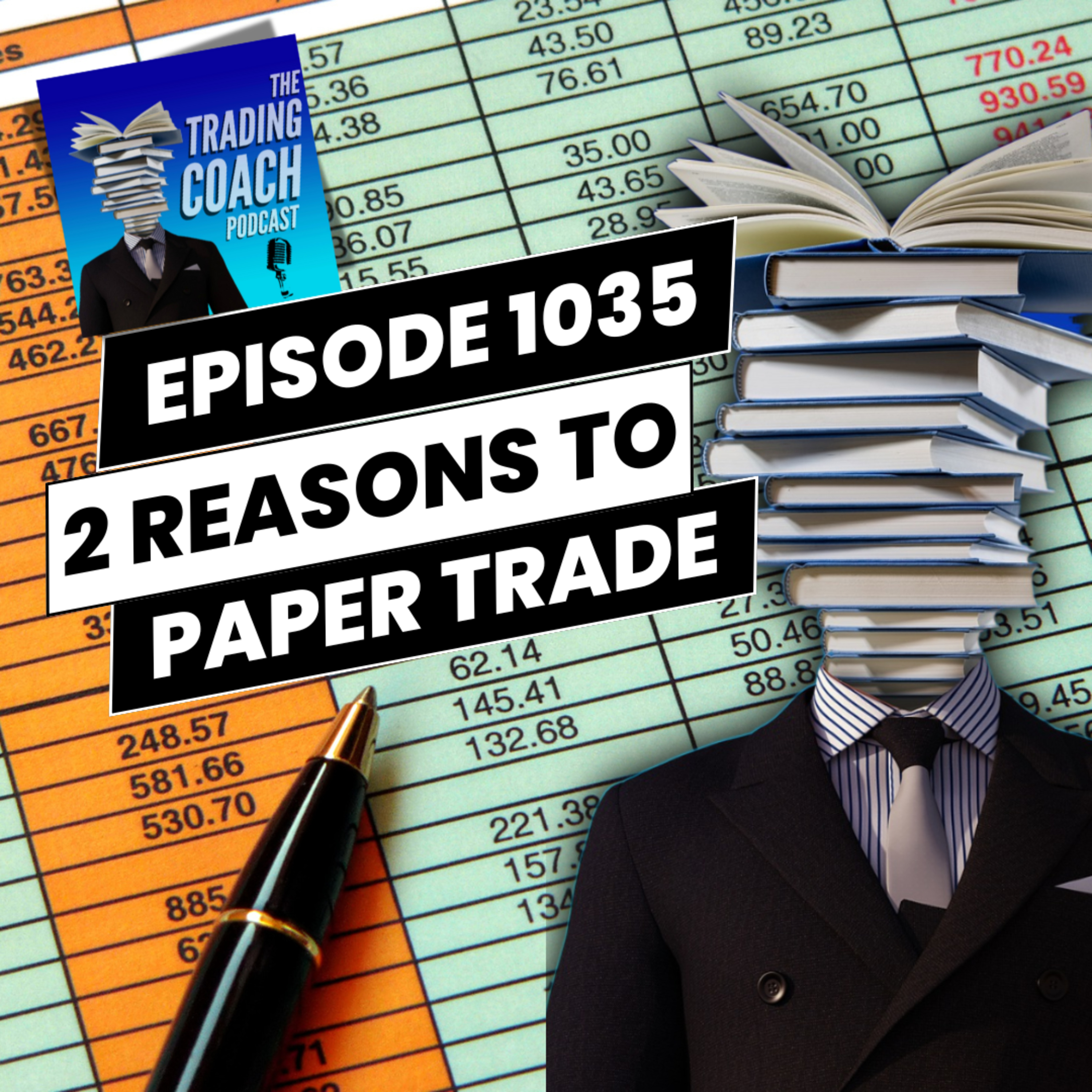 1035 - 2 Reasons You NEED To Demo Trade & 1 Thing To BEWARE Of