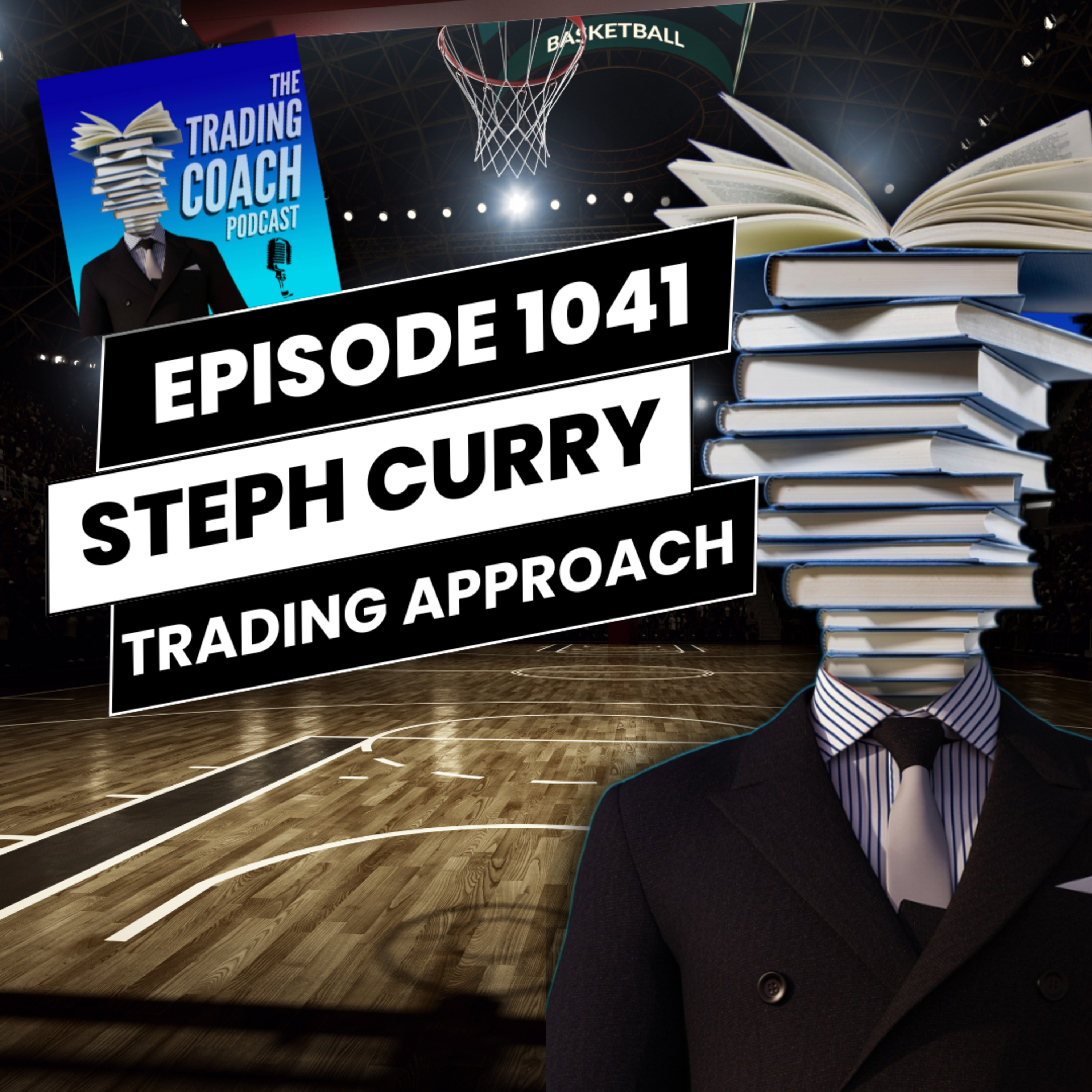 1041 (Correct Version) - The Steph Curry Approach To Trading