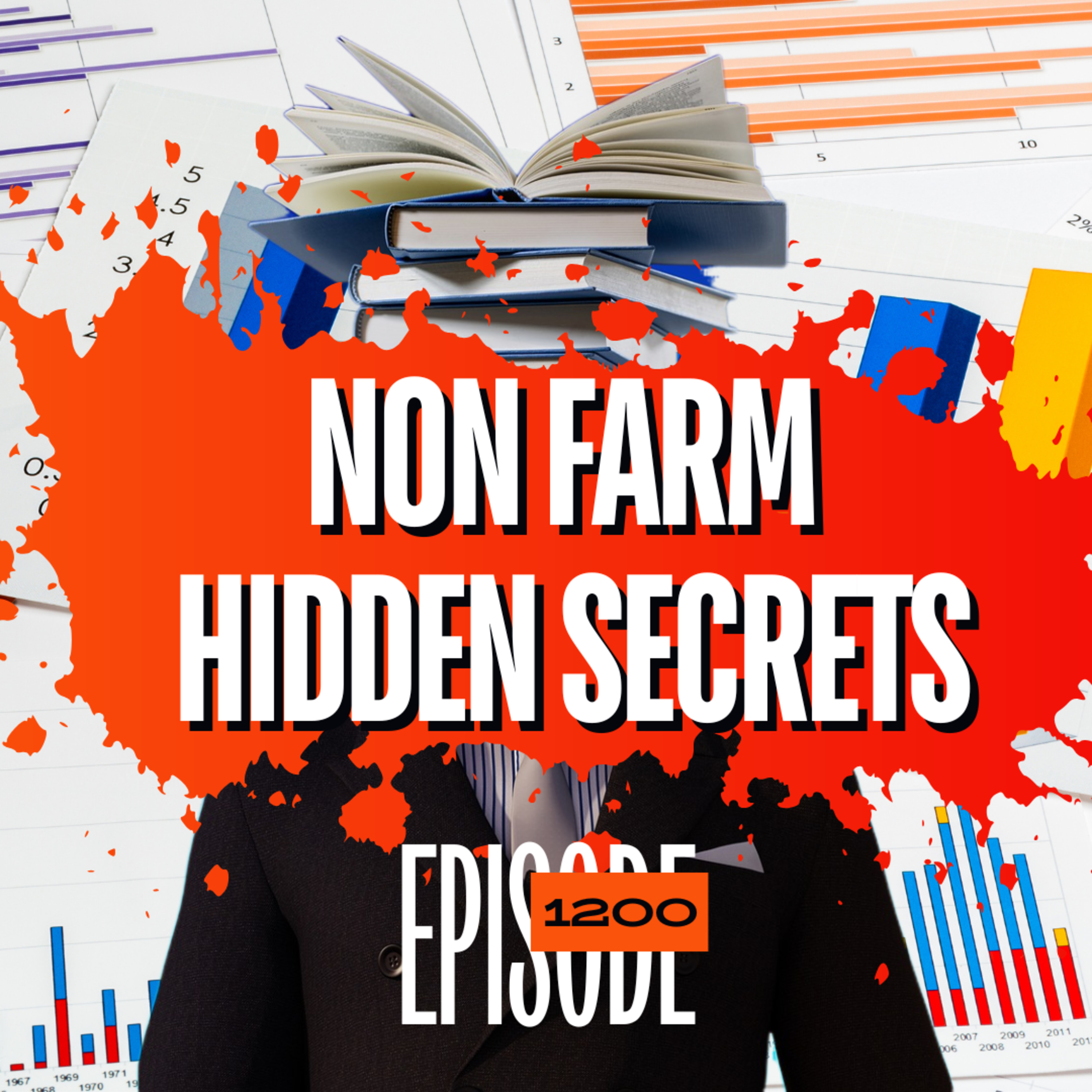 1200 - Fixed or Not? Hidden Truths About Non -Farm Payroll Jobs Report