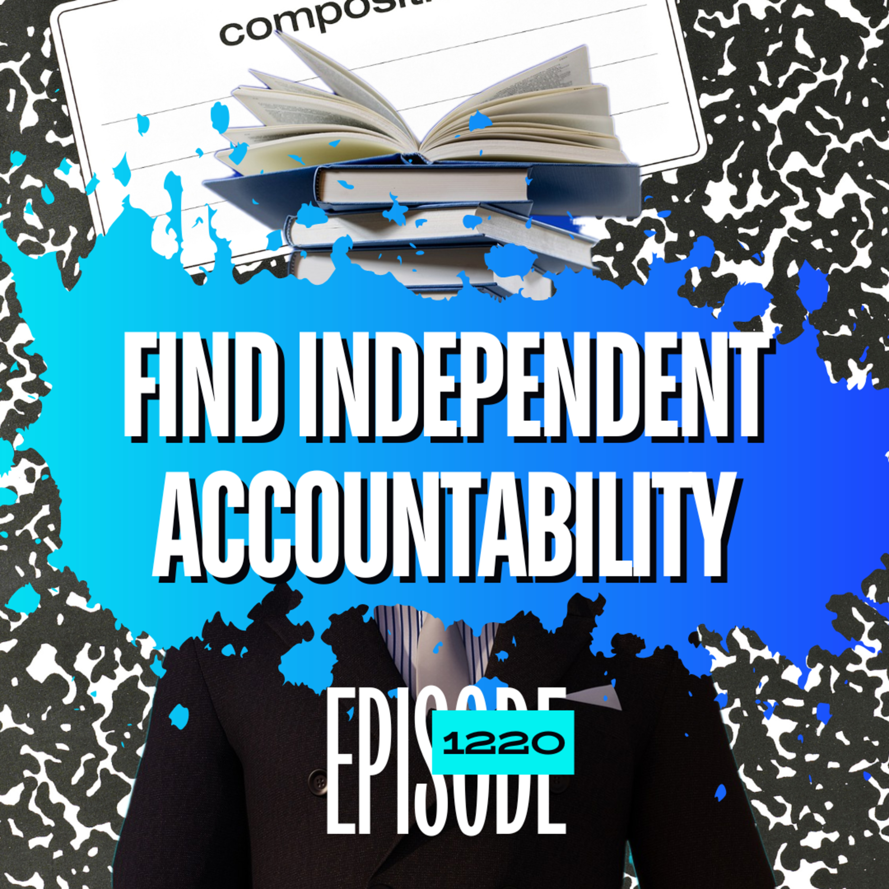 1220 - How Independent Traders Can Build Accountability