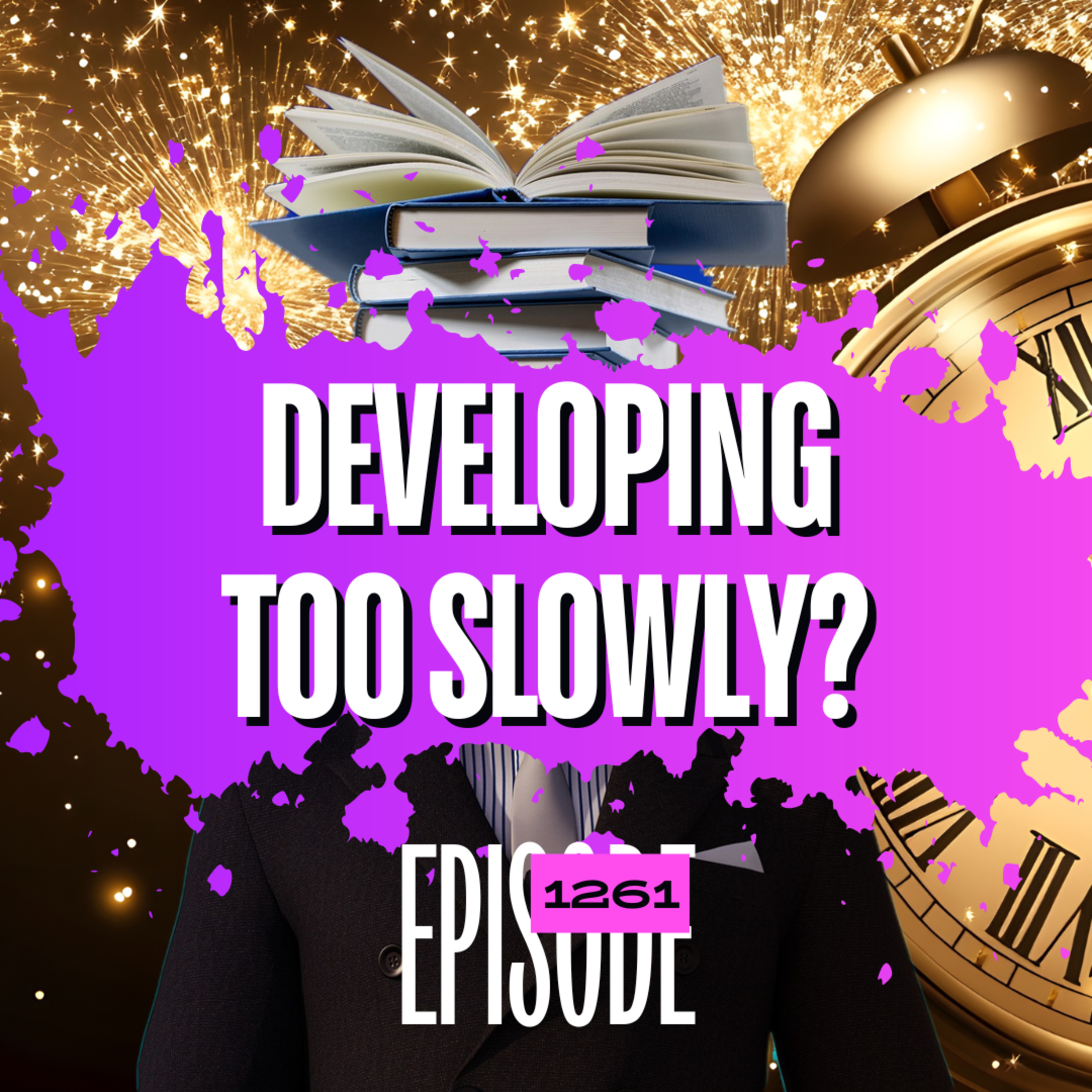 1261 - Am I Developing Too Slowly as a Trader? The Truth About Trading Progress