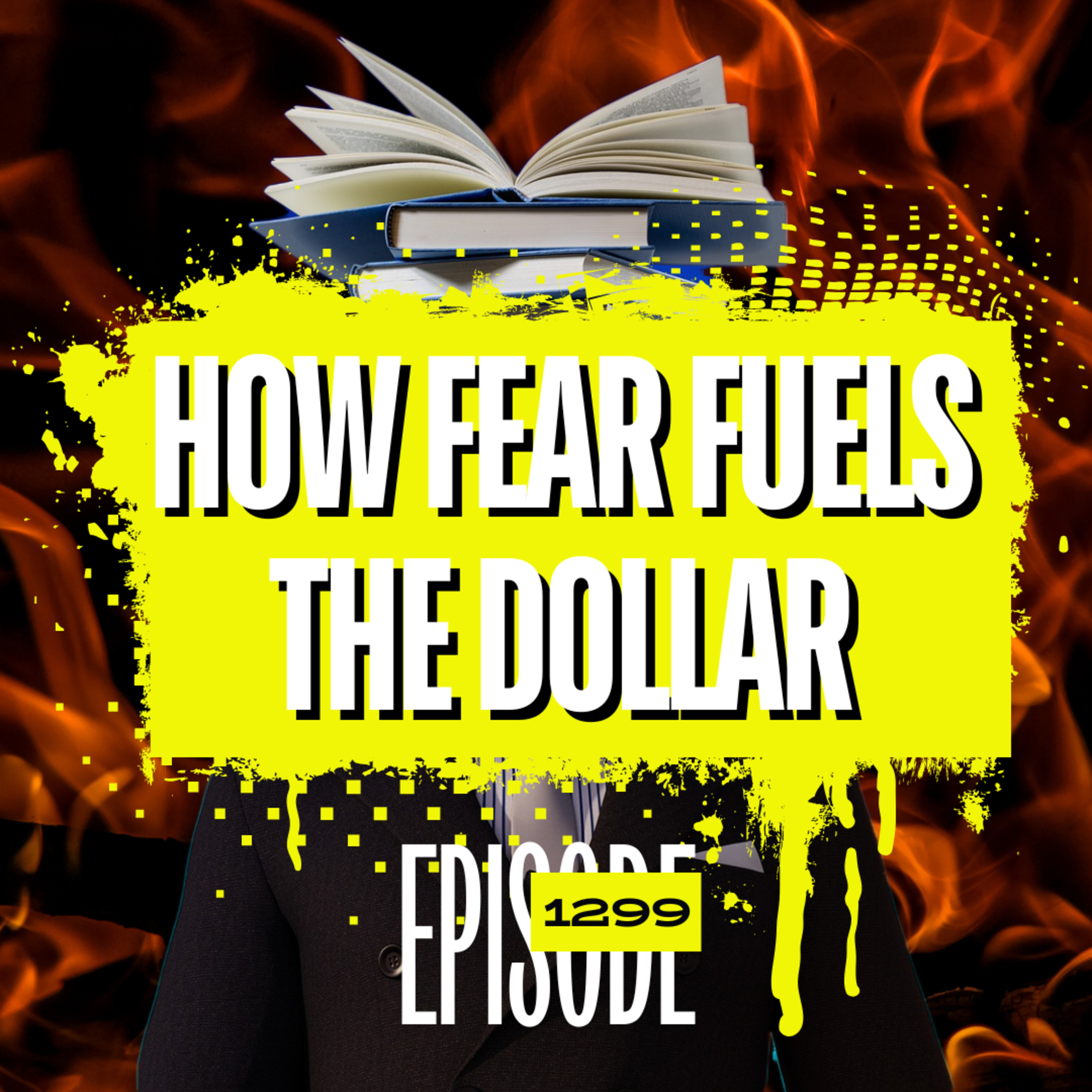 1299 - Fear Fuels the Dollar: How War Headlines Move the Market