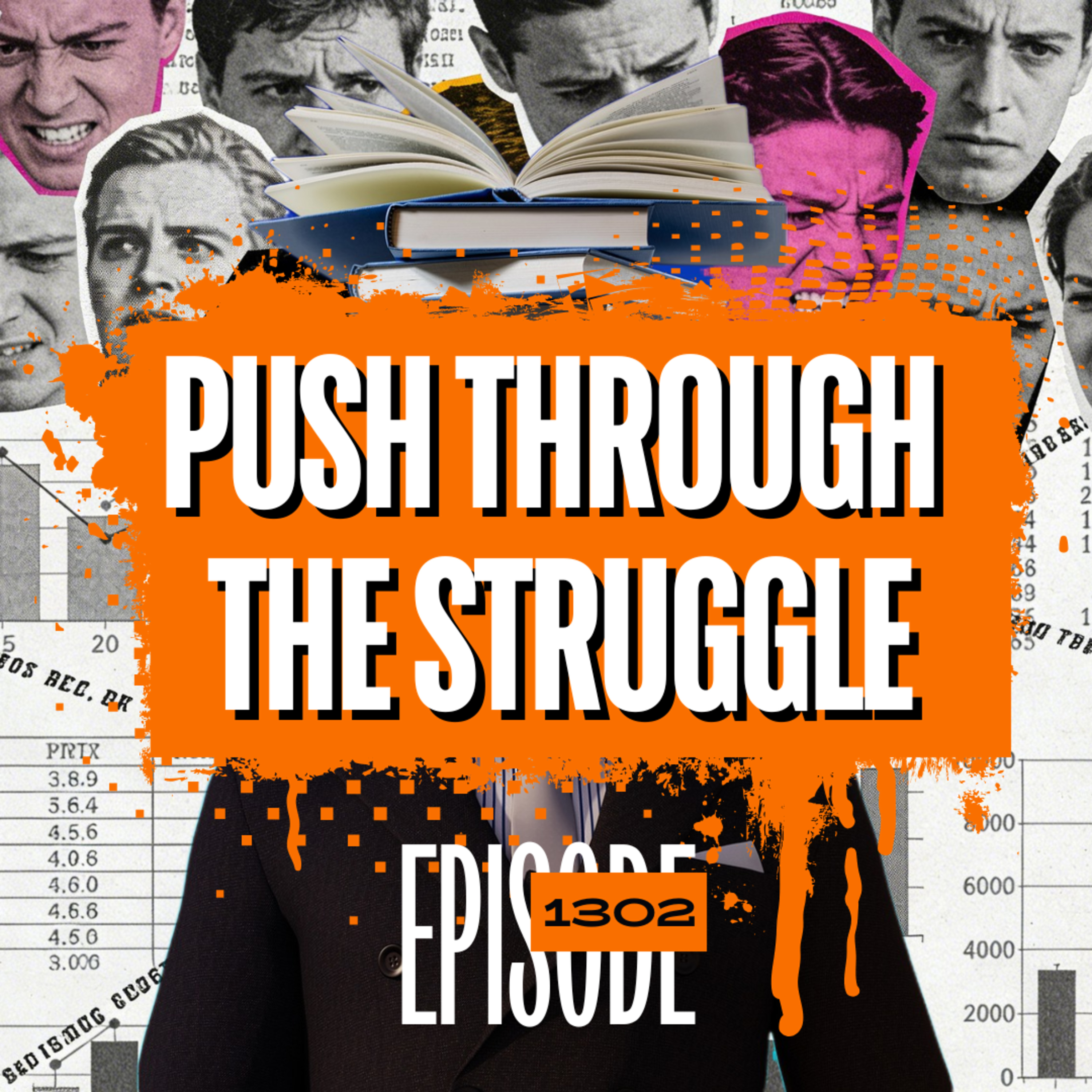 1302 - Why Most Traders Quit Too Early (And How to Push Through the Struggle)