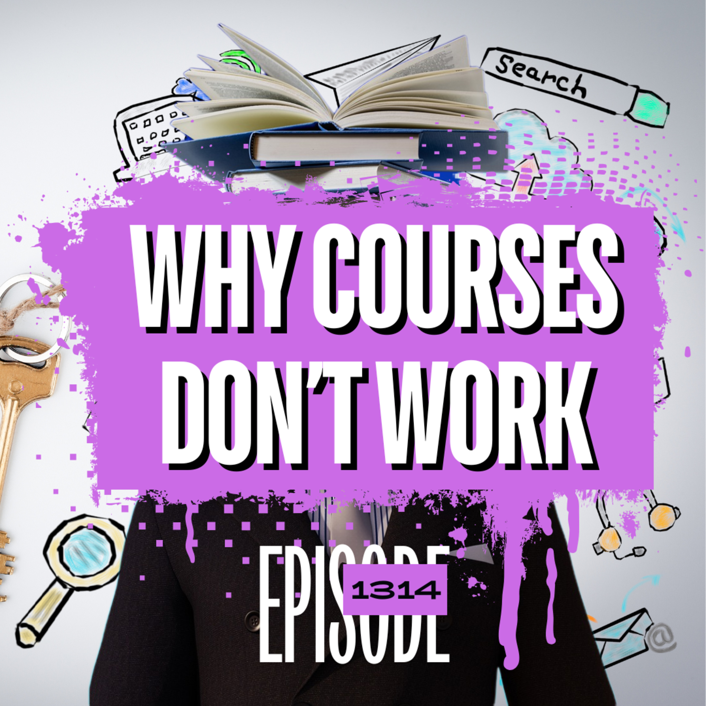 1314 - Why Trading Courses Don’t Work (And What Actually Does)