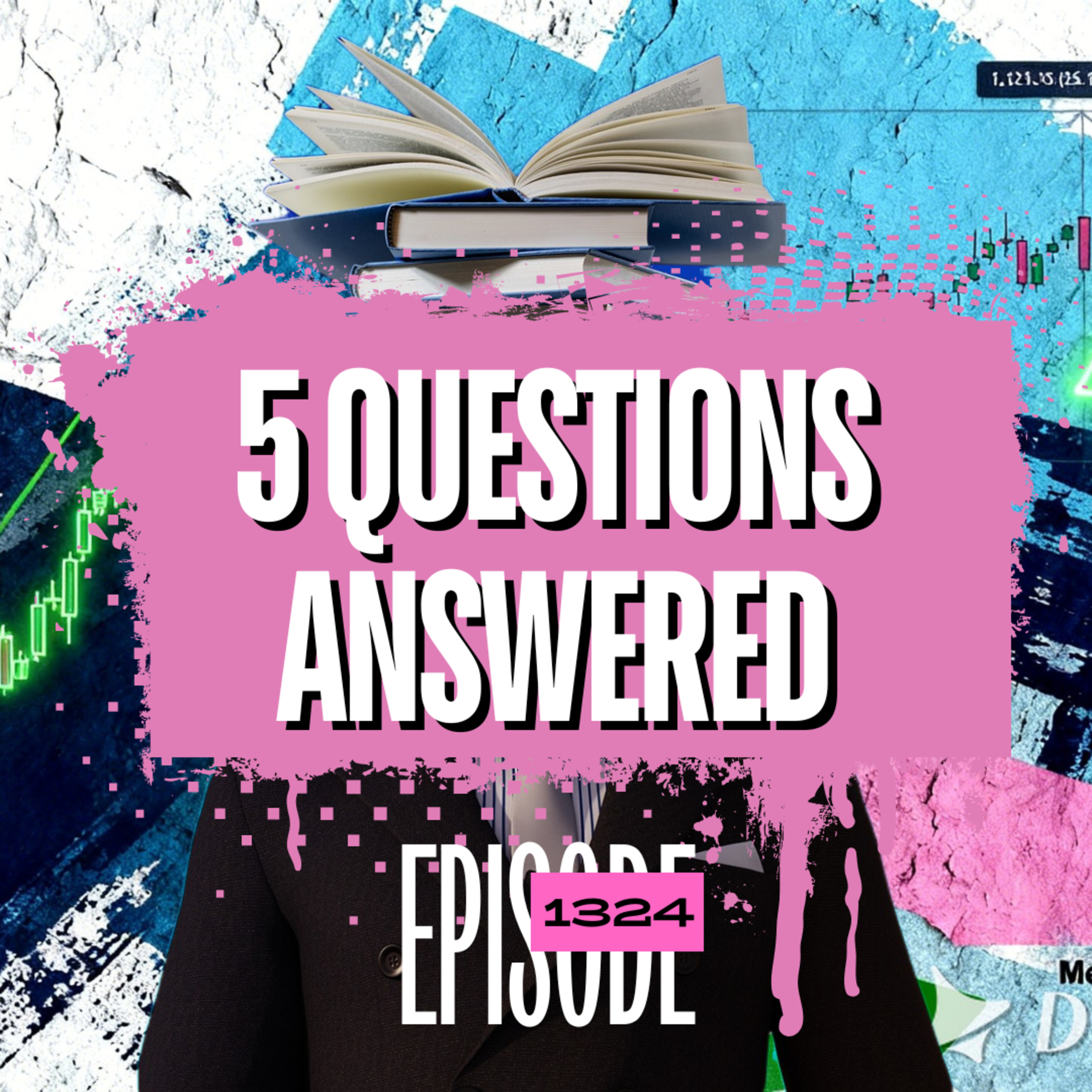 1324 - I Answered Your Biggest Trading Questions (AI, Systems & Psychology) episode artwork