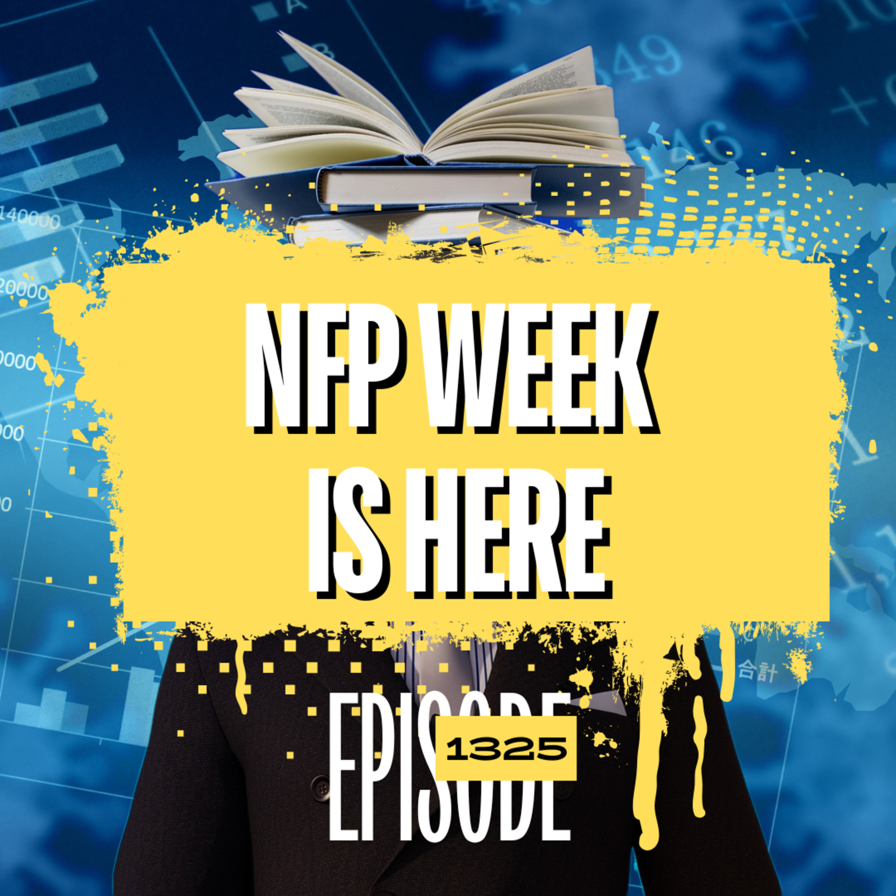 1325 - NFP Week Is Here! The 4 Market-Moving Events Every Trader Must Watch