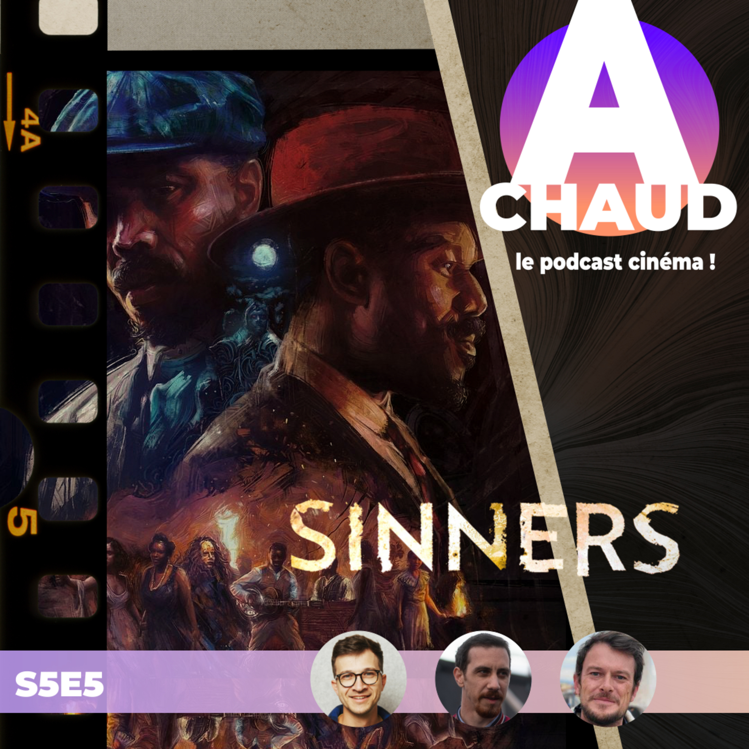 A CHAUD ! Le podcast cinéma