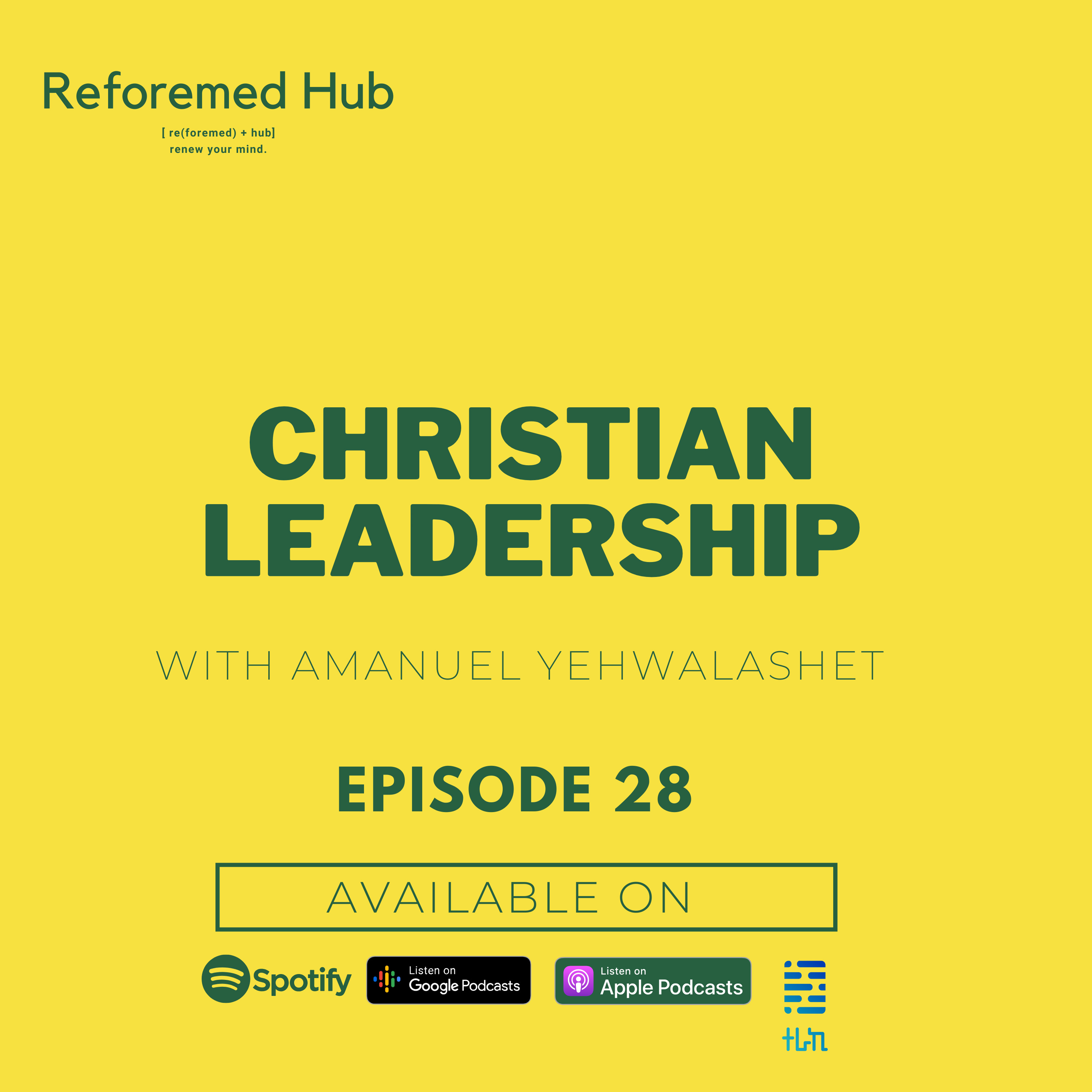 S2 Ep #18 Christian Leadership with Amanuel Yehwalashet ~ክርስቲያንአዊ አመራር