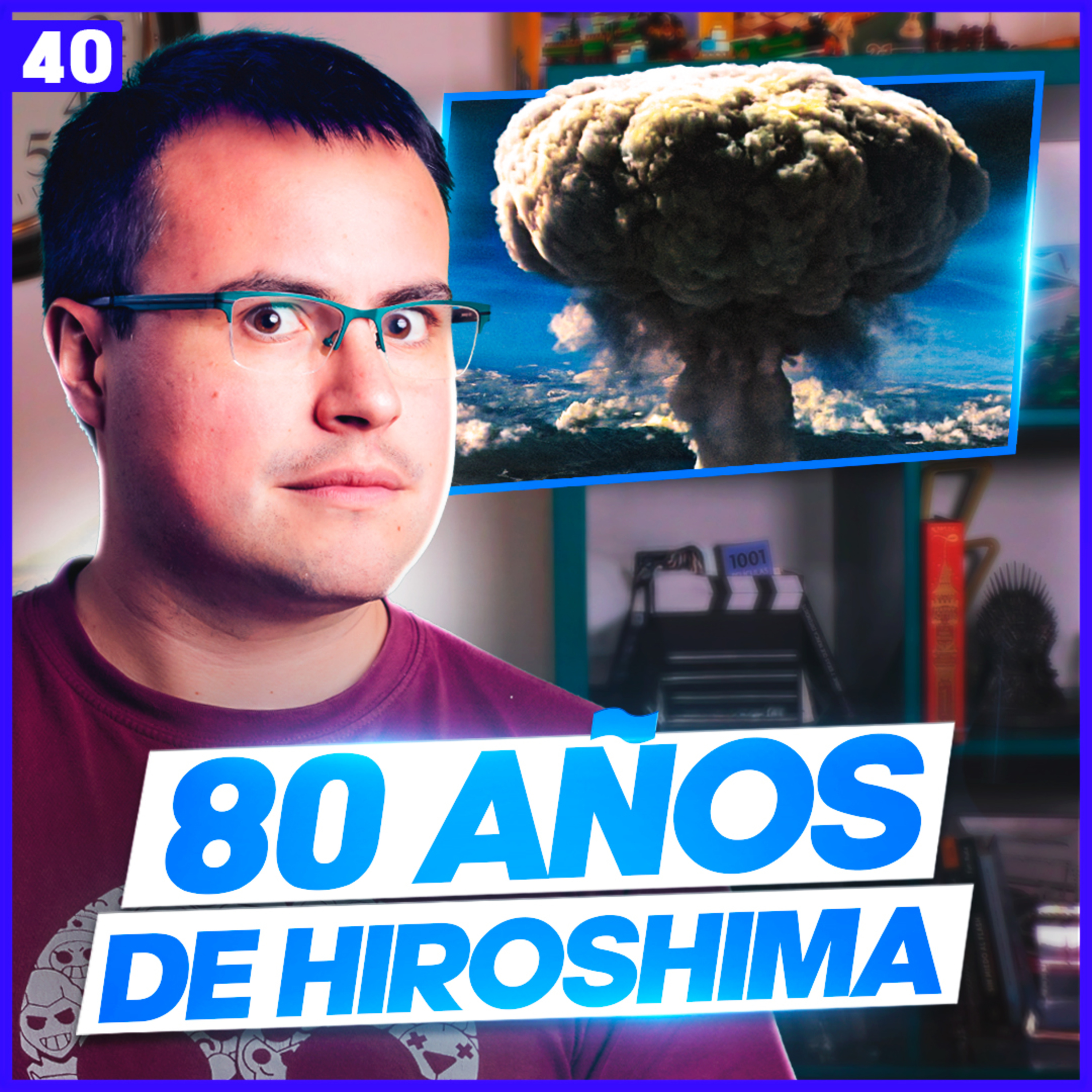 80 Años de la Bomba Nuclear de Hiroshima ☢️ Desayuno Royale #40  episode artwork