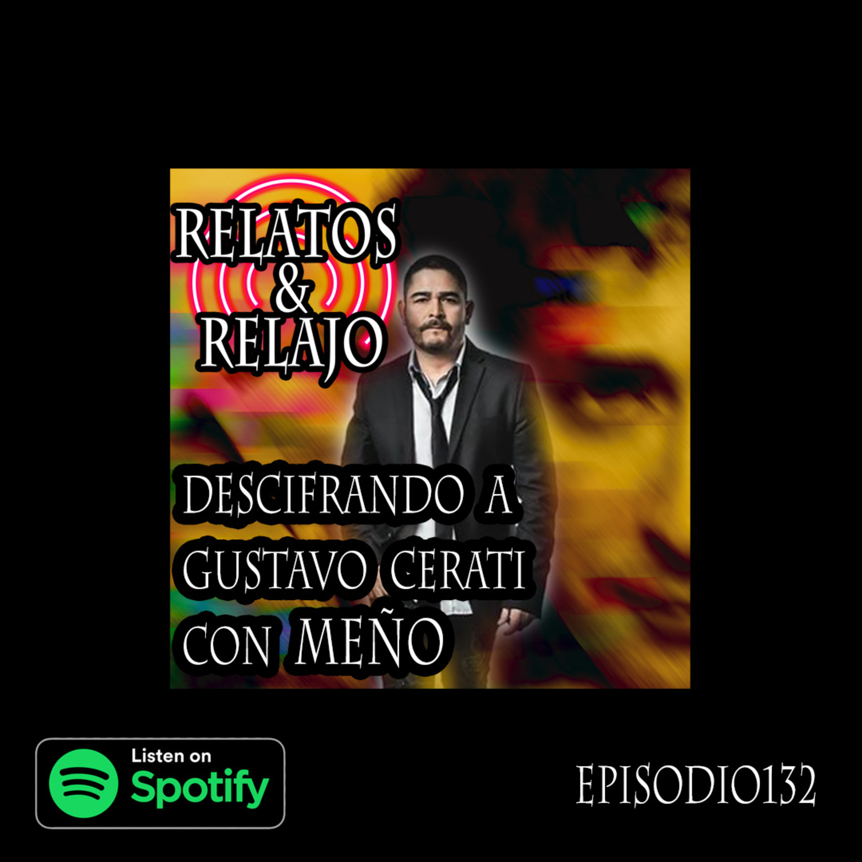 Descifrando a Gustavo Cerati con Meño de Género Humano episode artwork