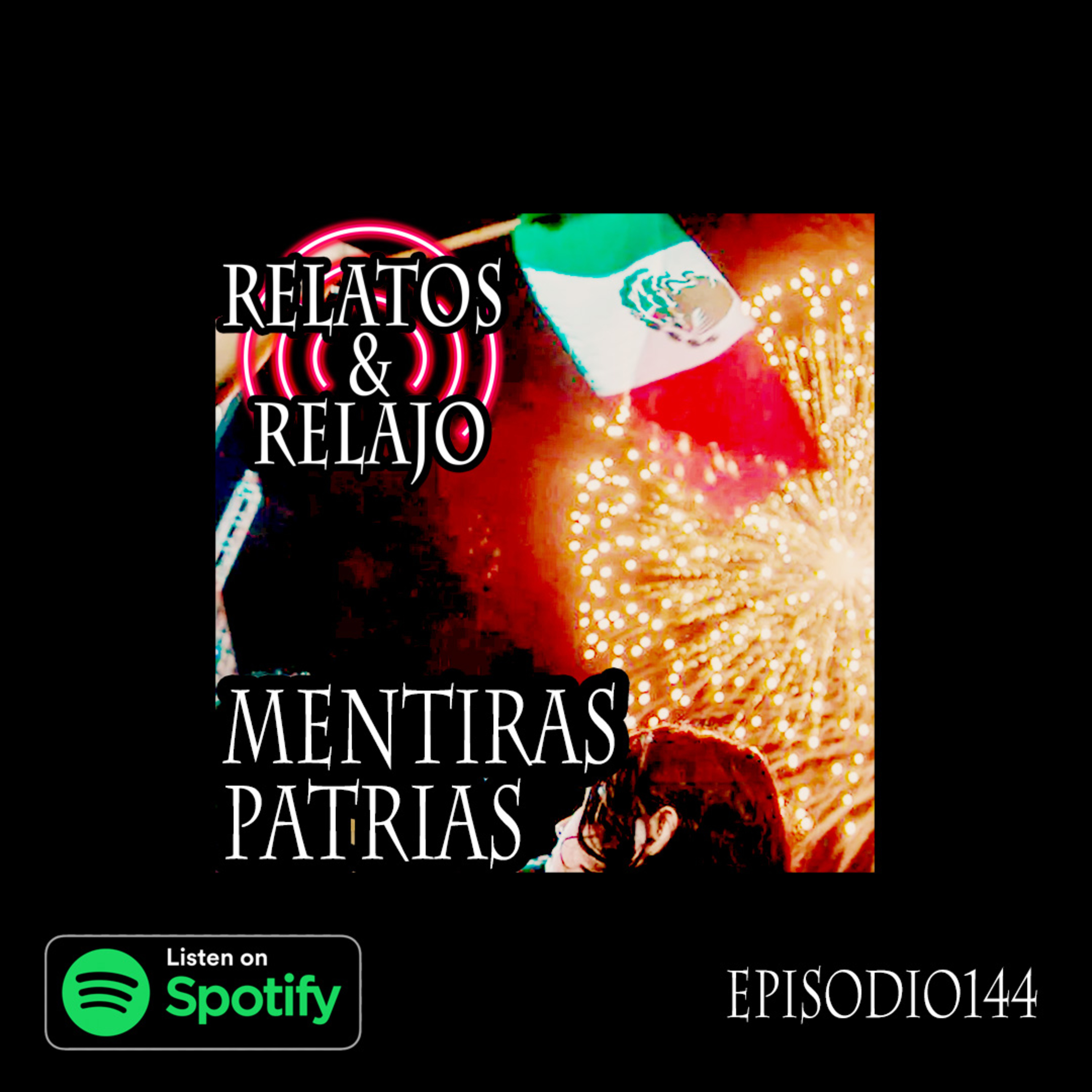 Mentiras Patrias episode artwork
