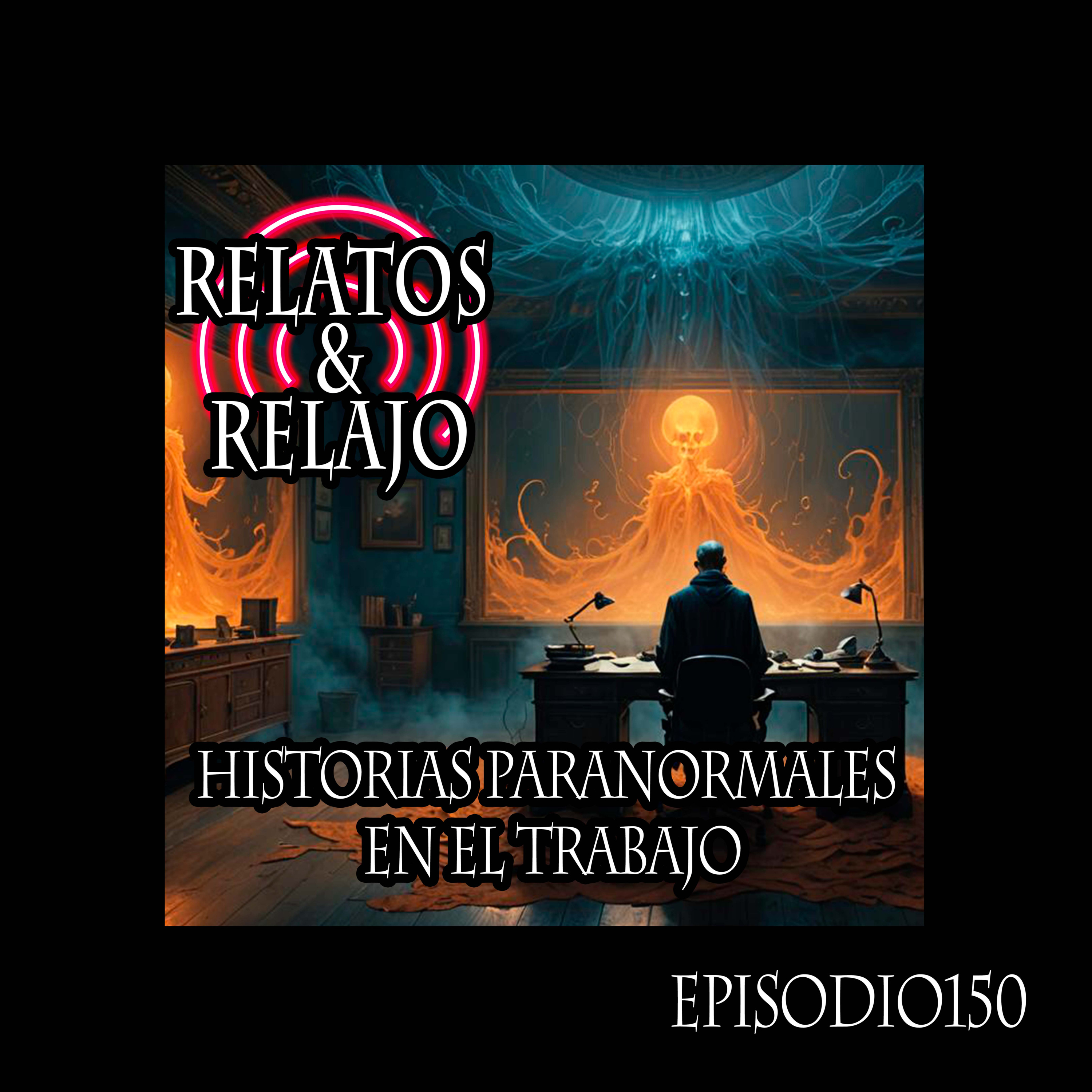 Historias Paranormales en el Trabajo episode artwork