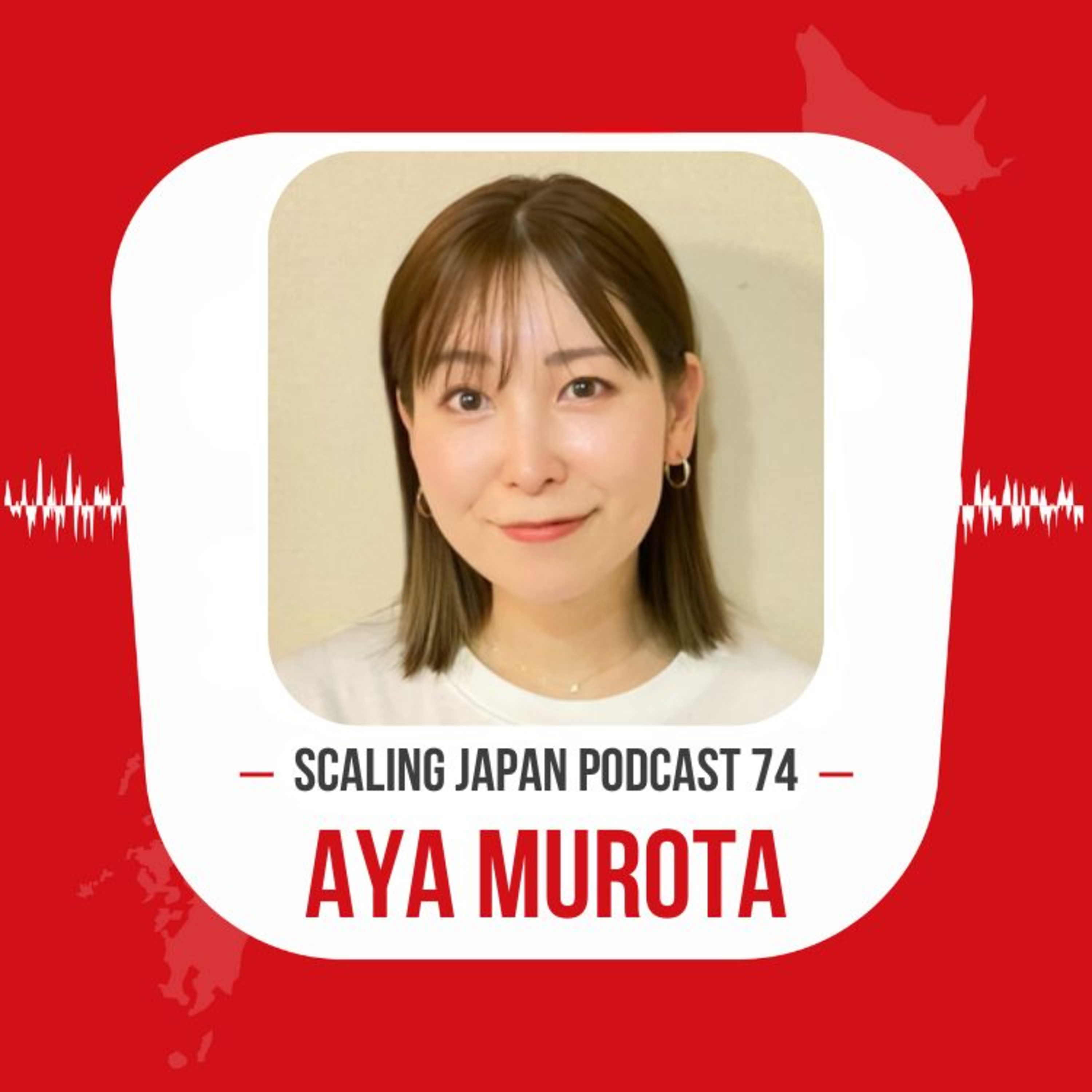 Episode 74: Yokohama Startup Support with Aya Murota from Yokohama City