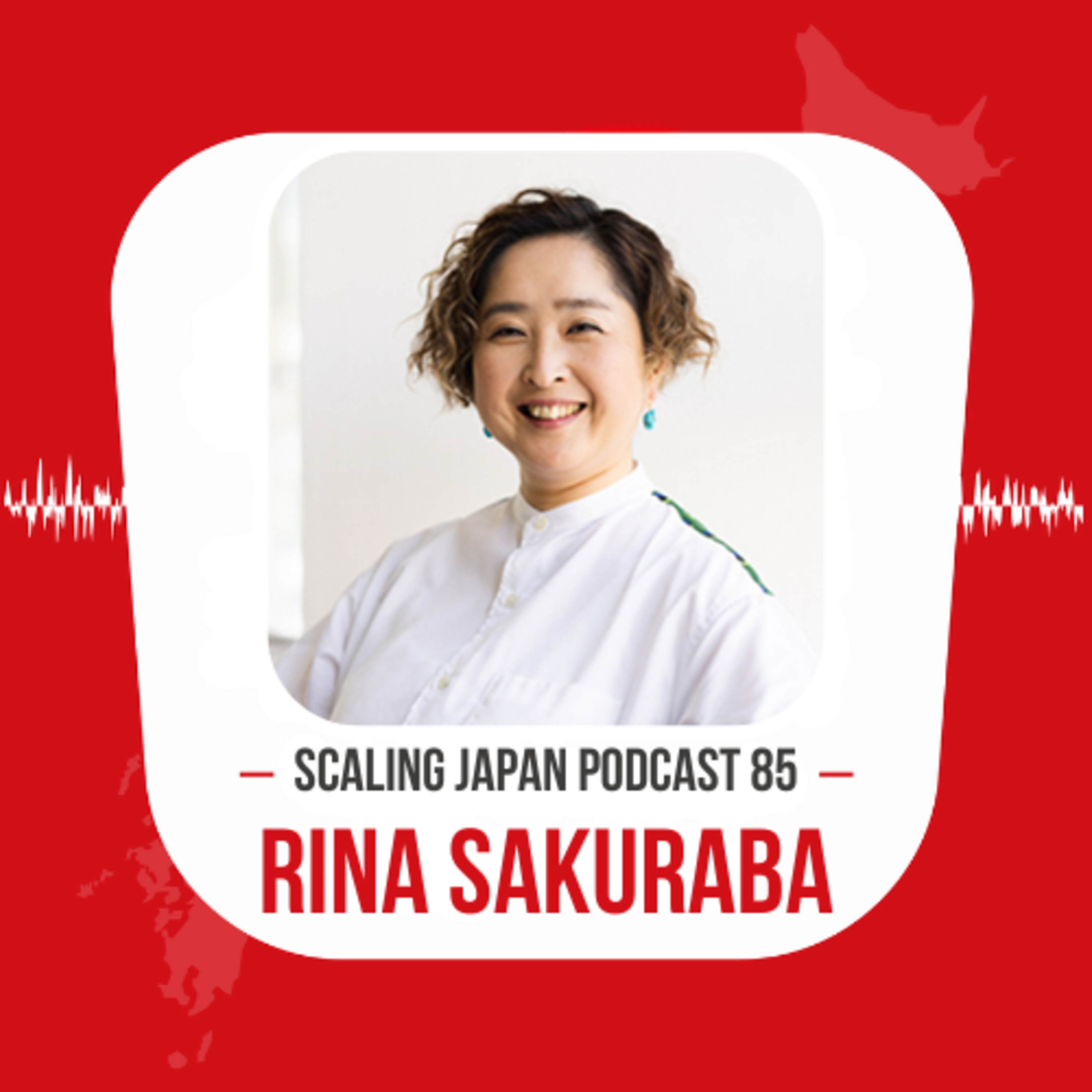 Episode 85 : How Ne-mawashi Builds Real Leadership in Japan with Rina Sakuraba episode artwork