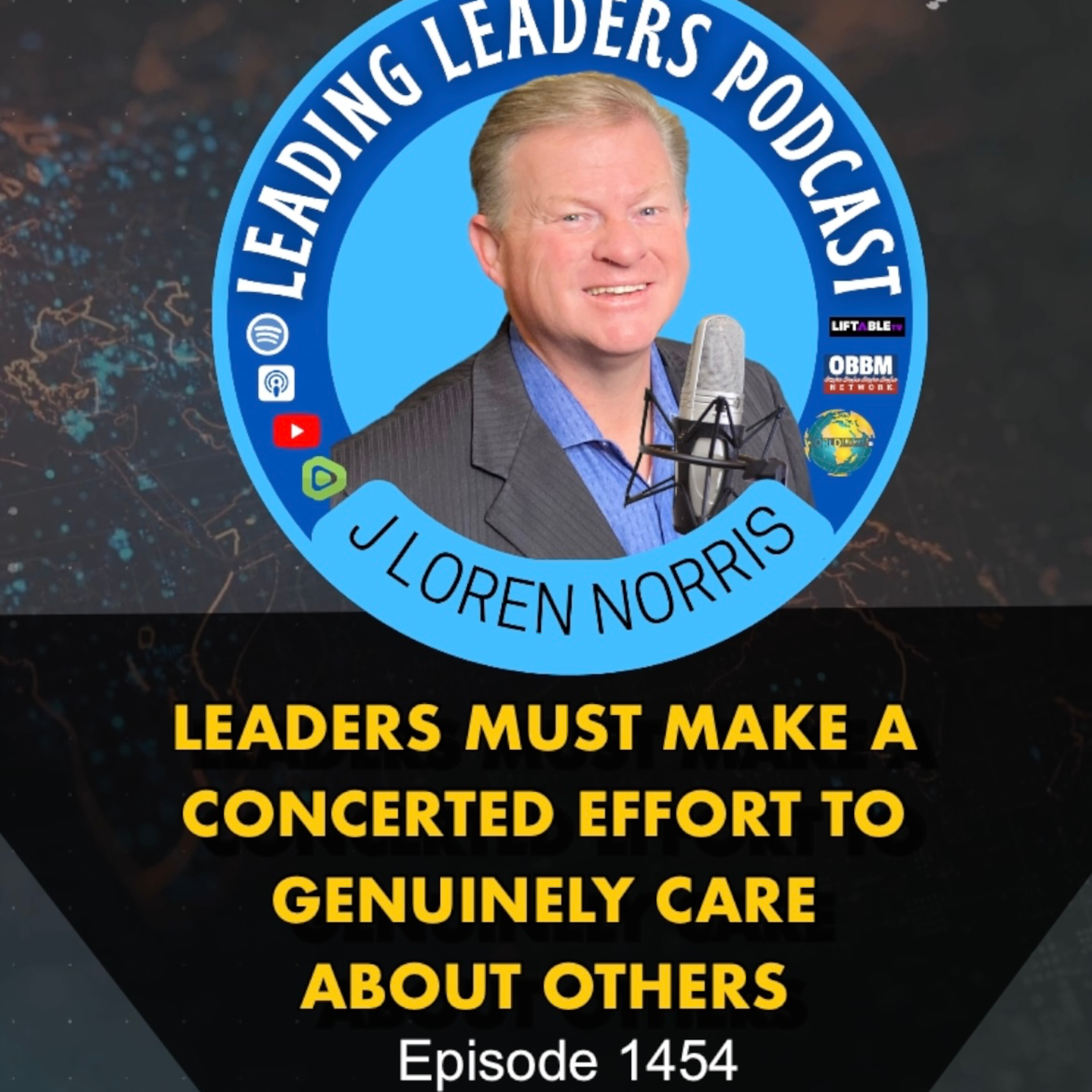 LEADERS MUST MAKE A CONCERTED EFFORT TO GENUINELY CARE ABOUT OTHERS episode artwork