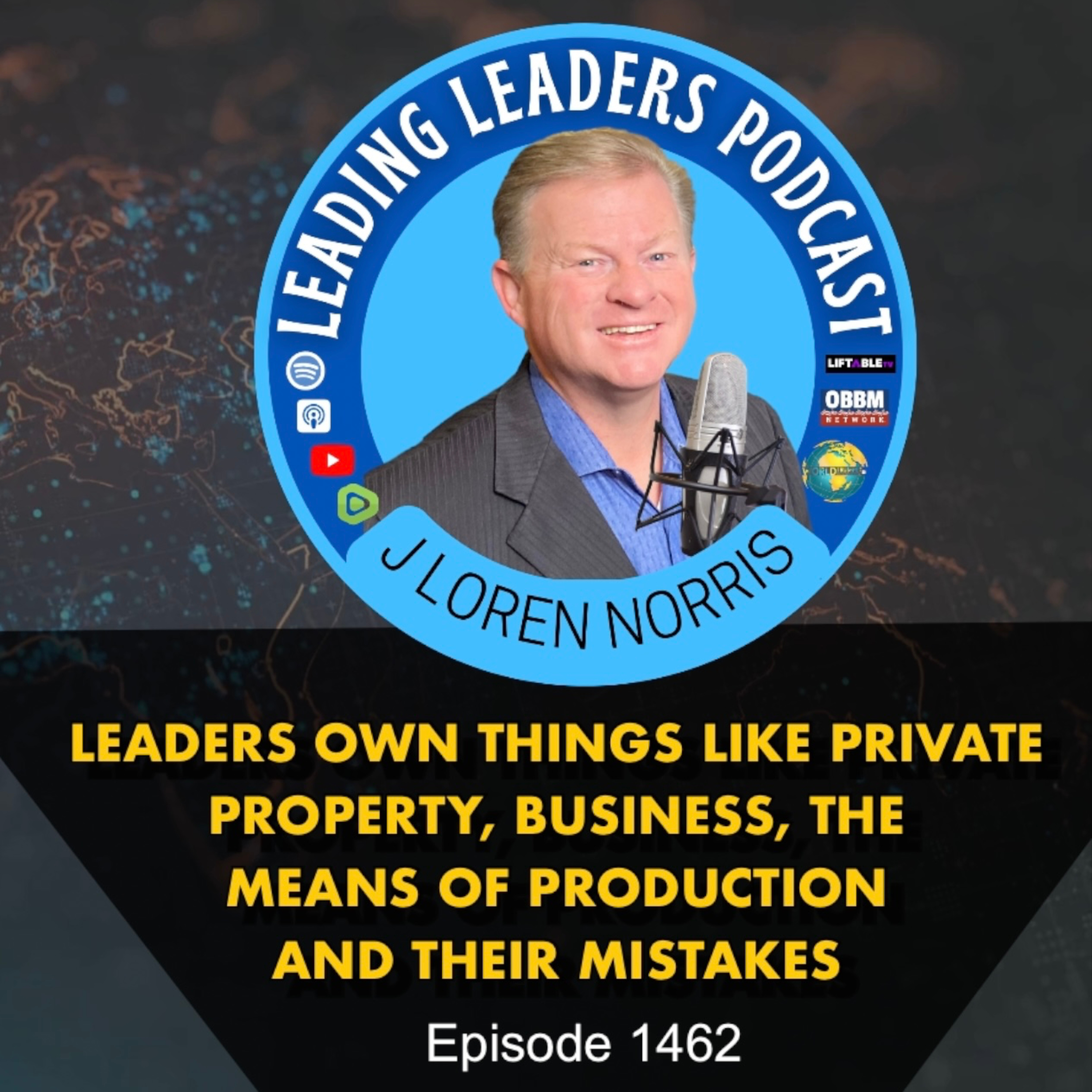LEADERS OWN THINGS LIKE PRIVATE PROPERTY, BUSINESS, THE MEANS OF PRODUCTION AND THEIR MISTAKES episode artwork