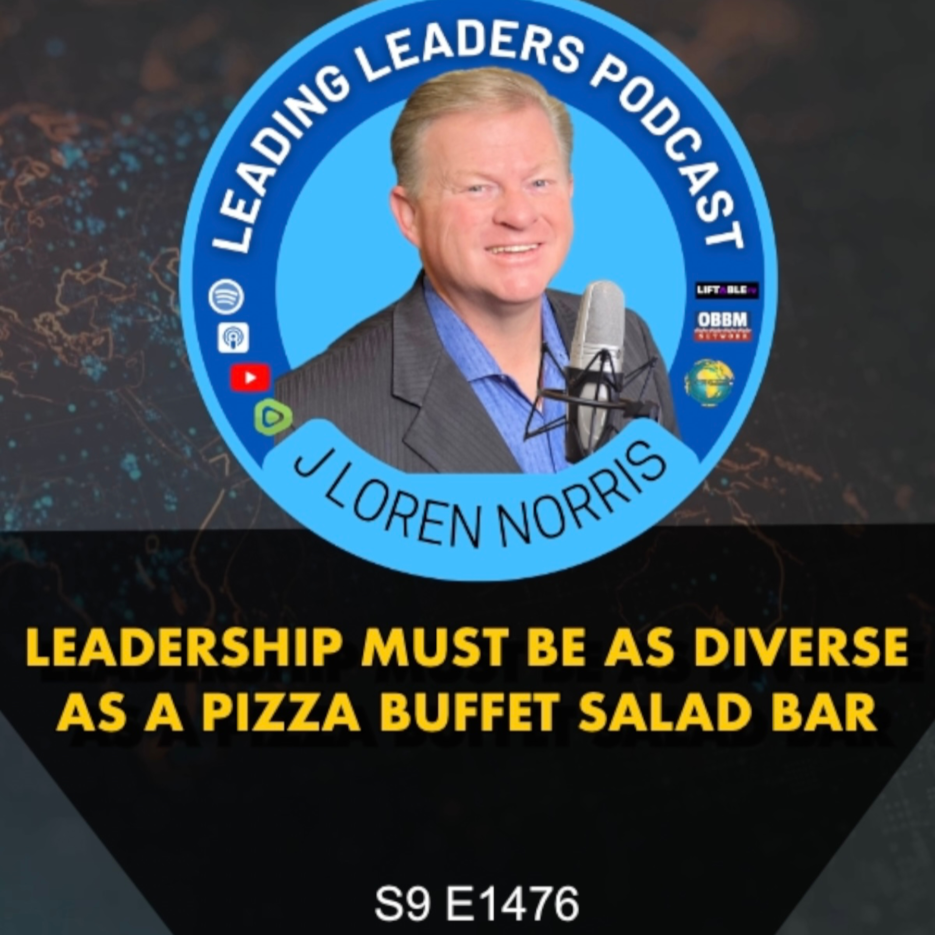 LEADERSHIP MUST BE AS DIVERSE AS A PIZZA BUFFET SALAD BAR episode artwork