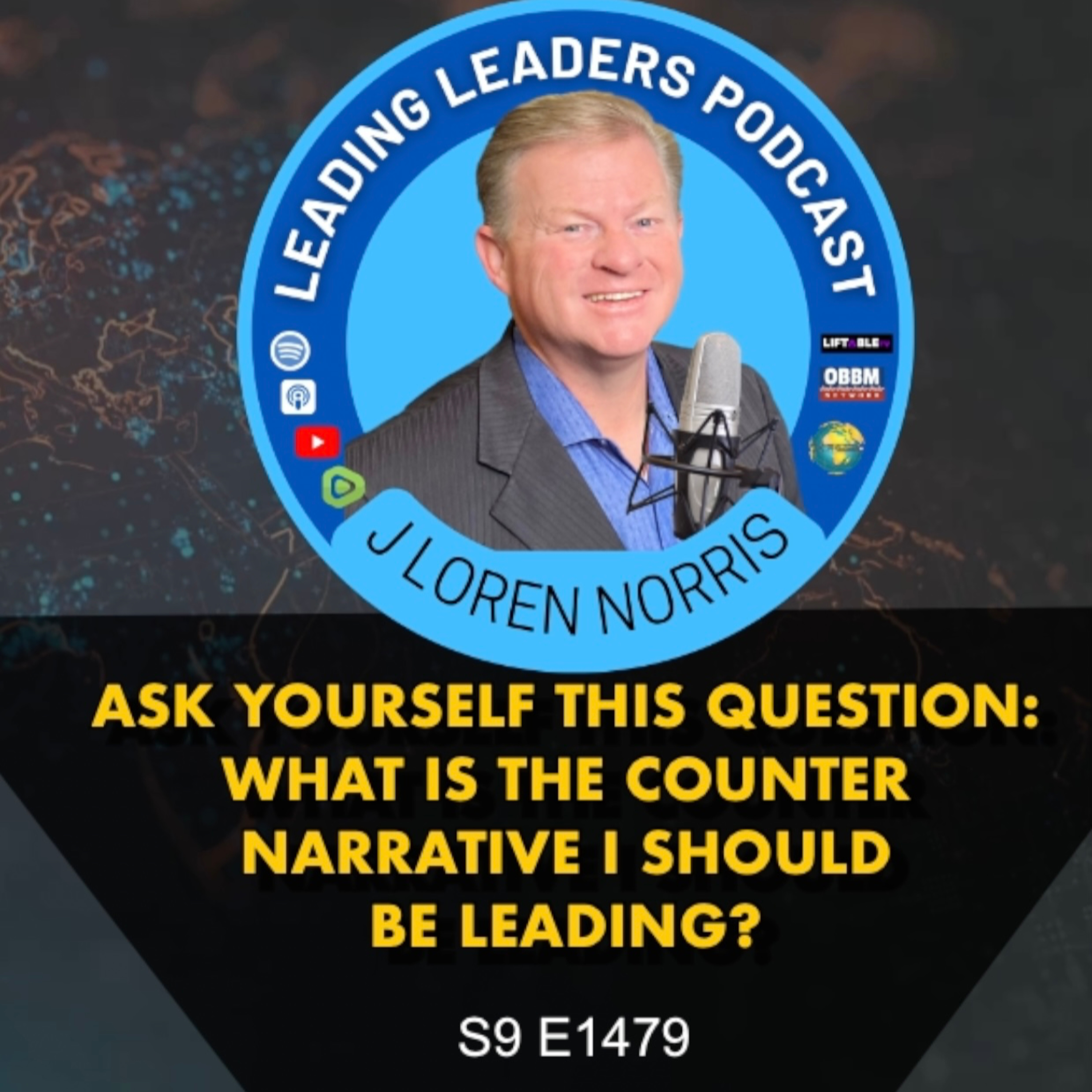 ASK YOURSELF THIS QUESTION: WHAT IS THE COUNTER NARRATIVE I SHOULD BE LEADING? episode artwork