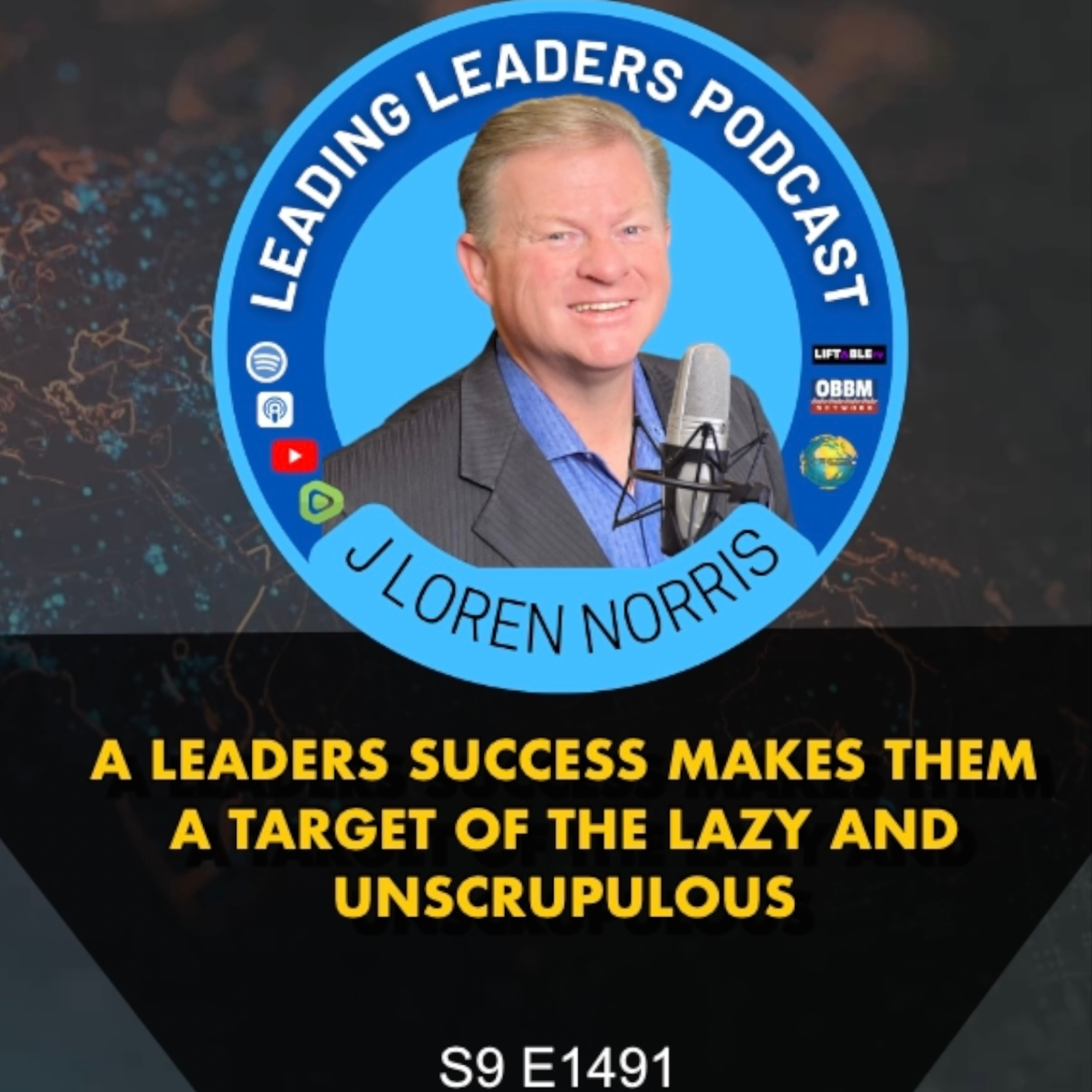 A LEADERS SUCCESS MAKES THEM A TARGET OF THE LAZY AND UNSCRUPULOUS episode artwork
