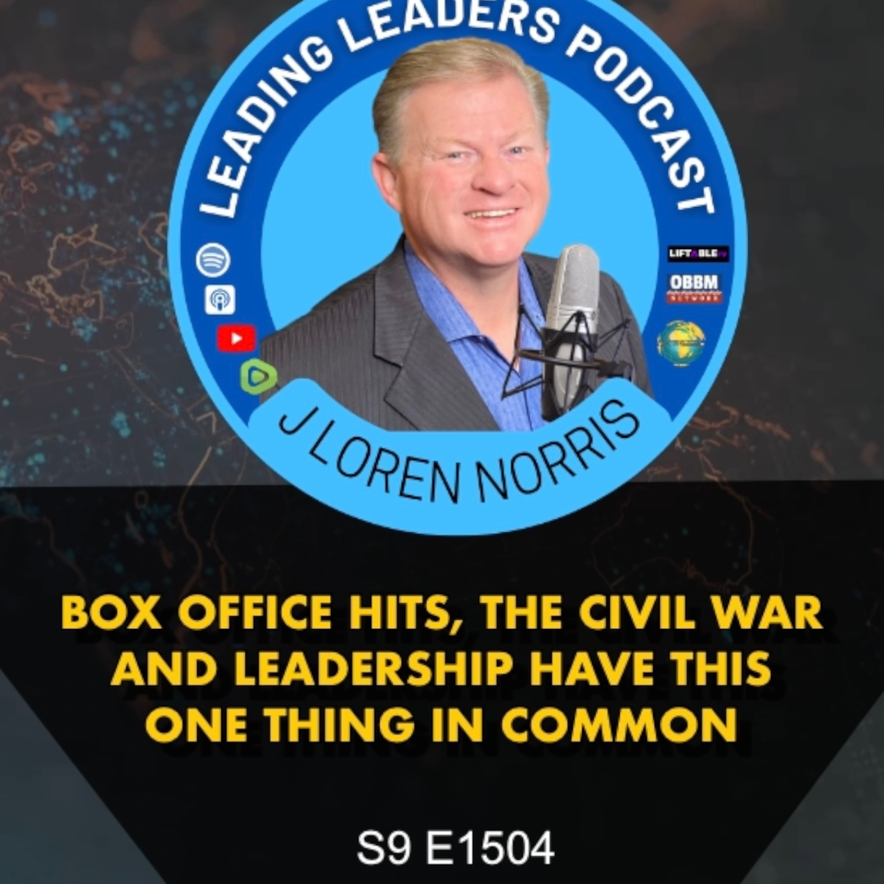 BOX OFFICE HITS, THE CIVIL WAR AND LEADERSHIP HAVE THIS ONE THING IN COMMON episode artwork