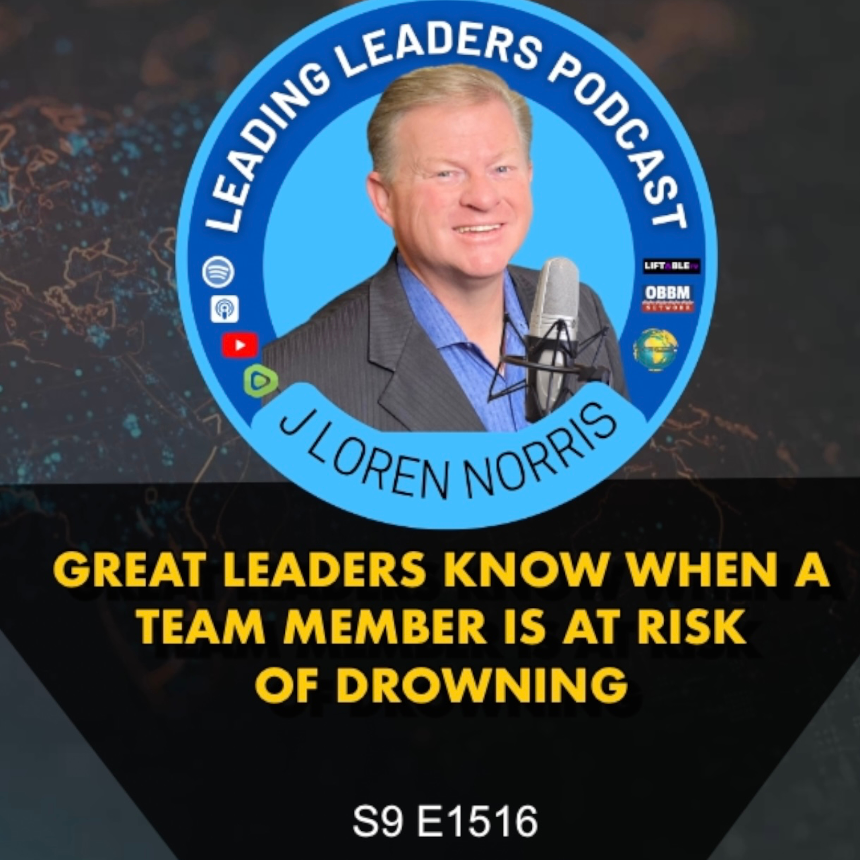GREAT LEADERS KNOW WHEN A TEAM MEMBER IS AT RISK OF DROWNING episode artwork