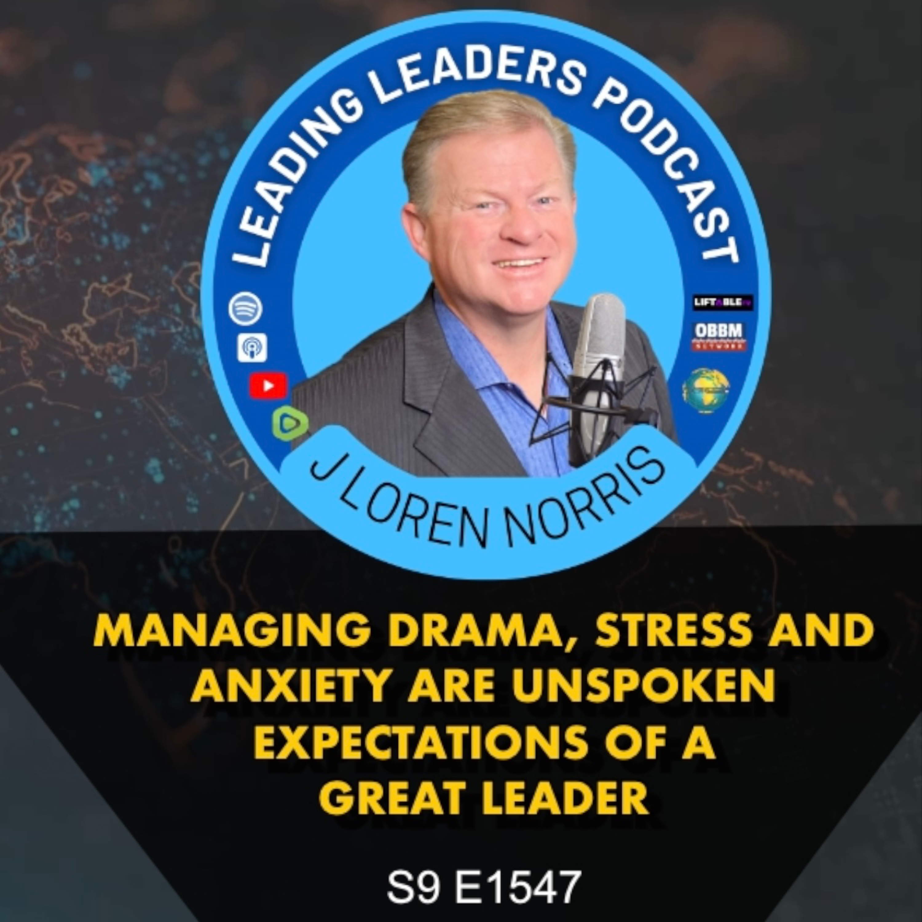 ​MANAGING DRAMA, STRESS AND ANXIETY ARE UNSPOKEN EXPECTATIONS OF A GREAT LEADER episode artwork