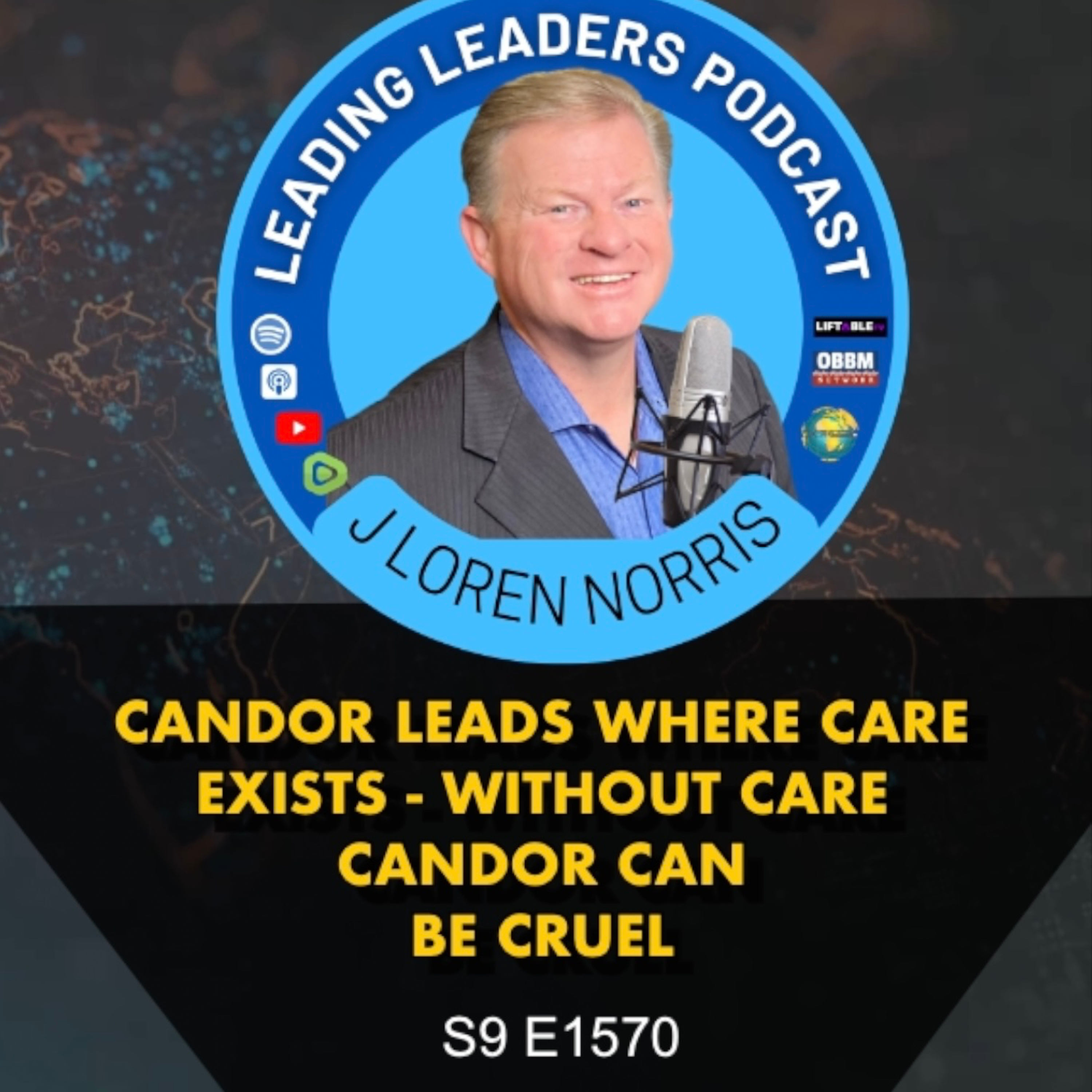 ​CANDOR LEADS WHERE CARE EXISTS - WITHOUT CARE CANDOR CAN BE CRUEL episode artwork