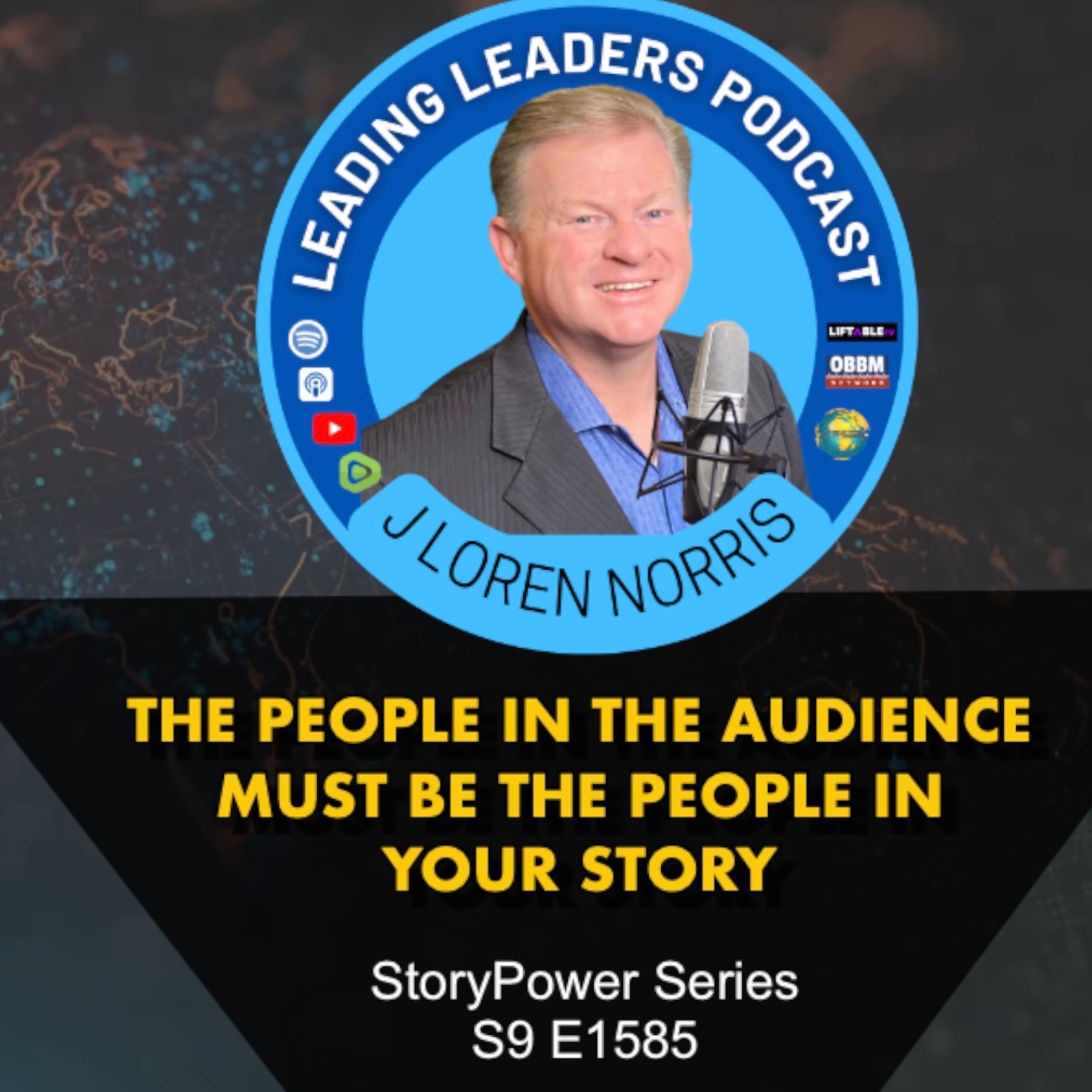 ​THE PEOPLE IN THE AUDIENCE MUST BE THE PEOPLE IN YOUR STORY  episode artwork