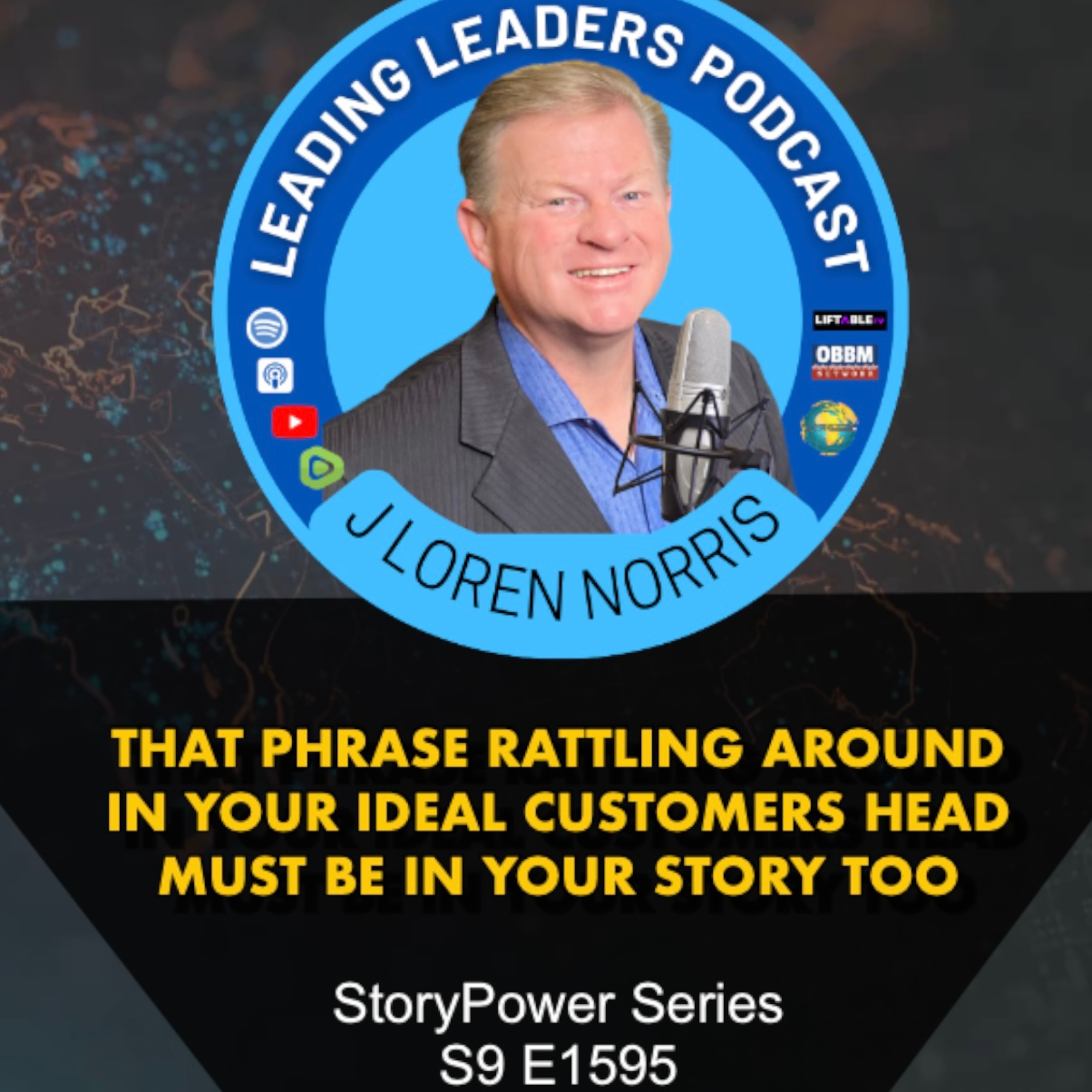 THERE IS A SINGULAR PHRASE RATTLING AROUND IN YOUR IDEAL CUSTOMERS HEAD - IT MUST BE IN YOUR STORY TOO episode artwork